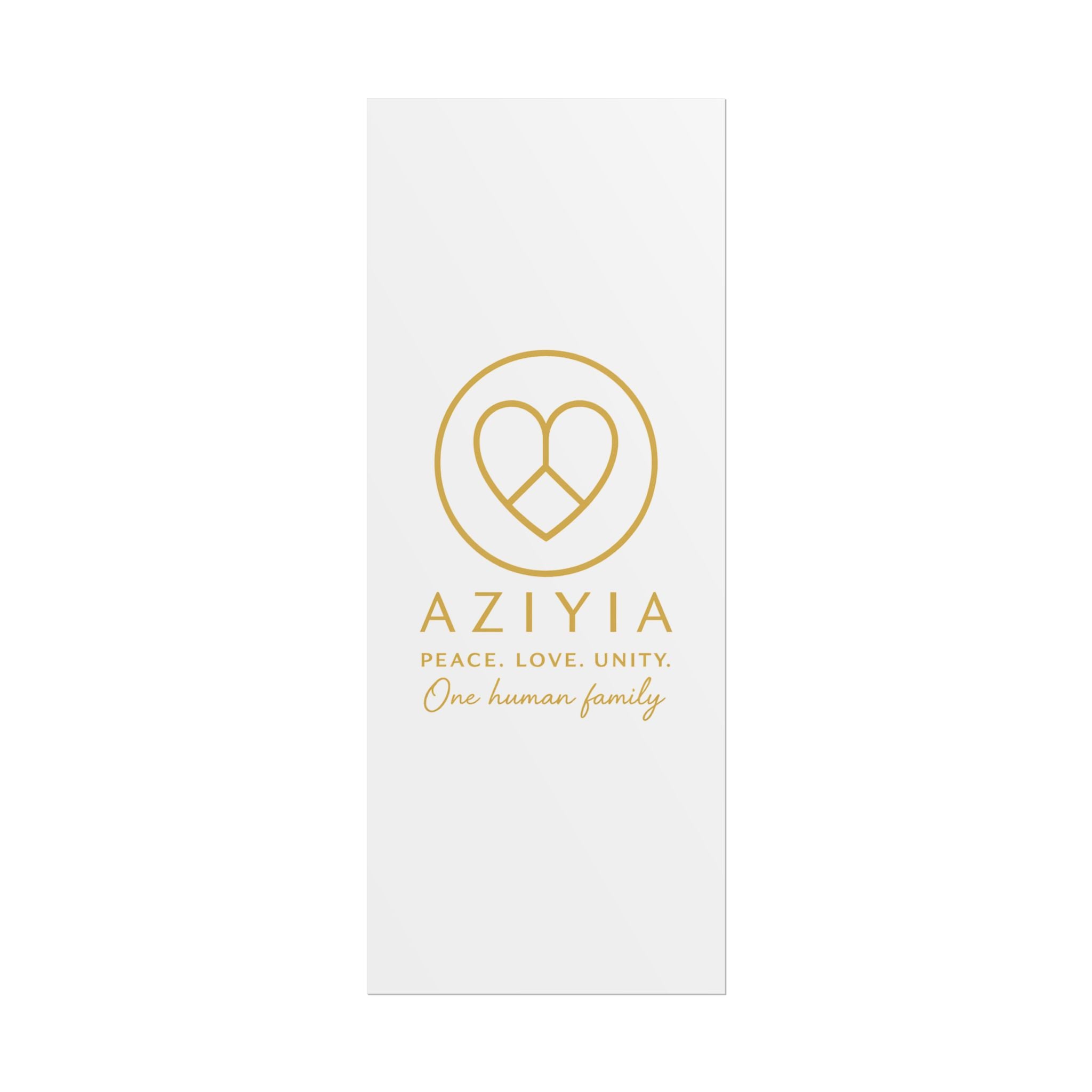 AZIYIA Signature Poster | Peace. Love. Unity. One Human Family. Wall Art