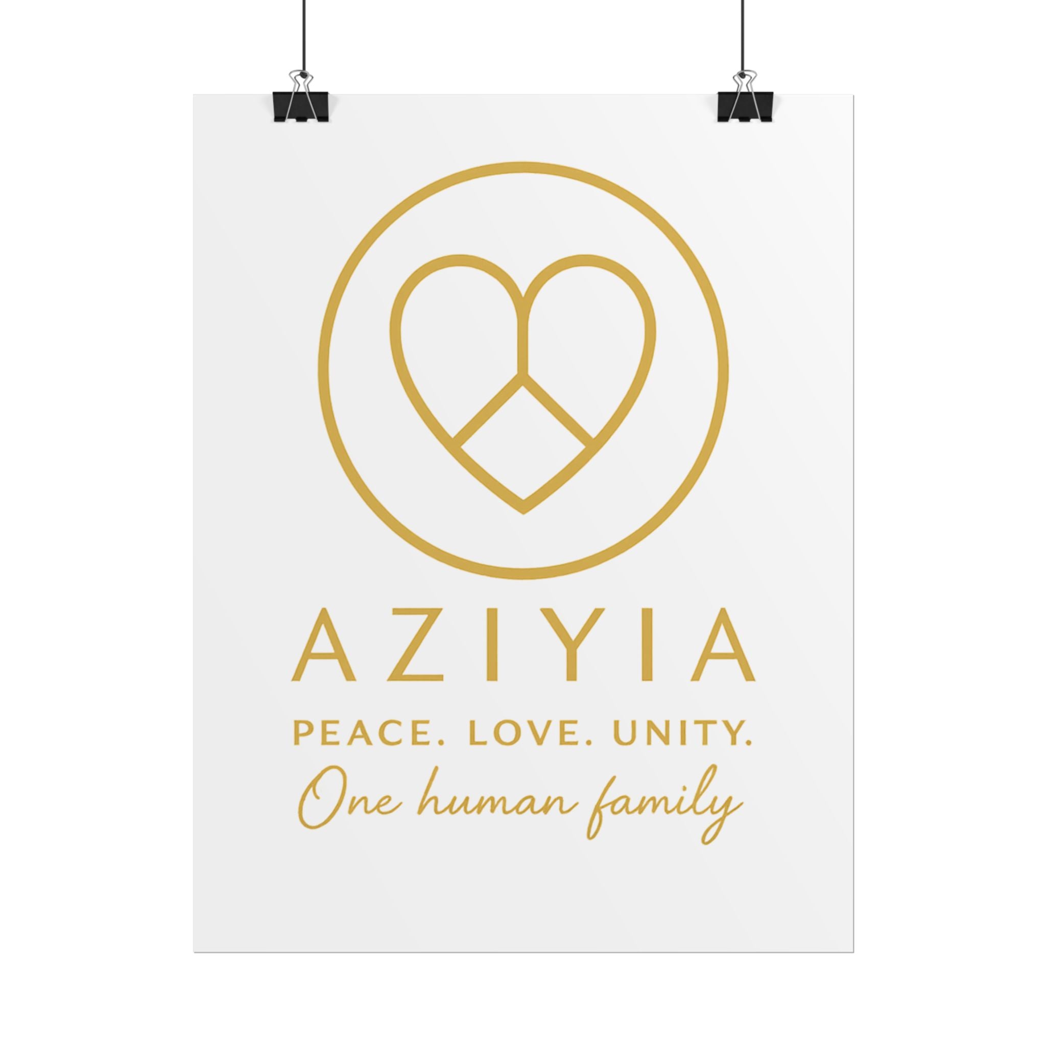 AZIYIA Signature Poster | Peace. Love. Unity. One Human Family. Wall Art