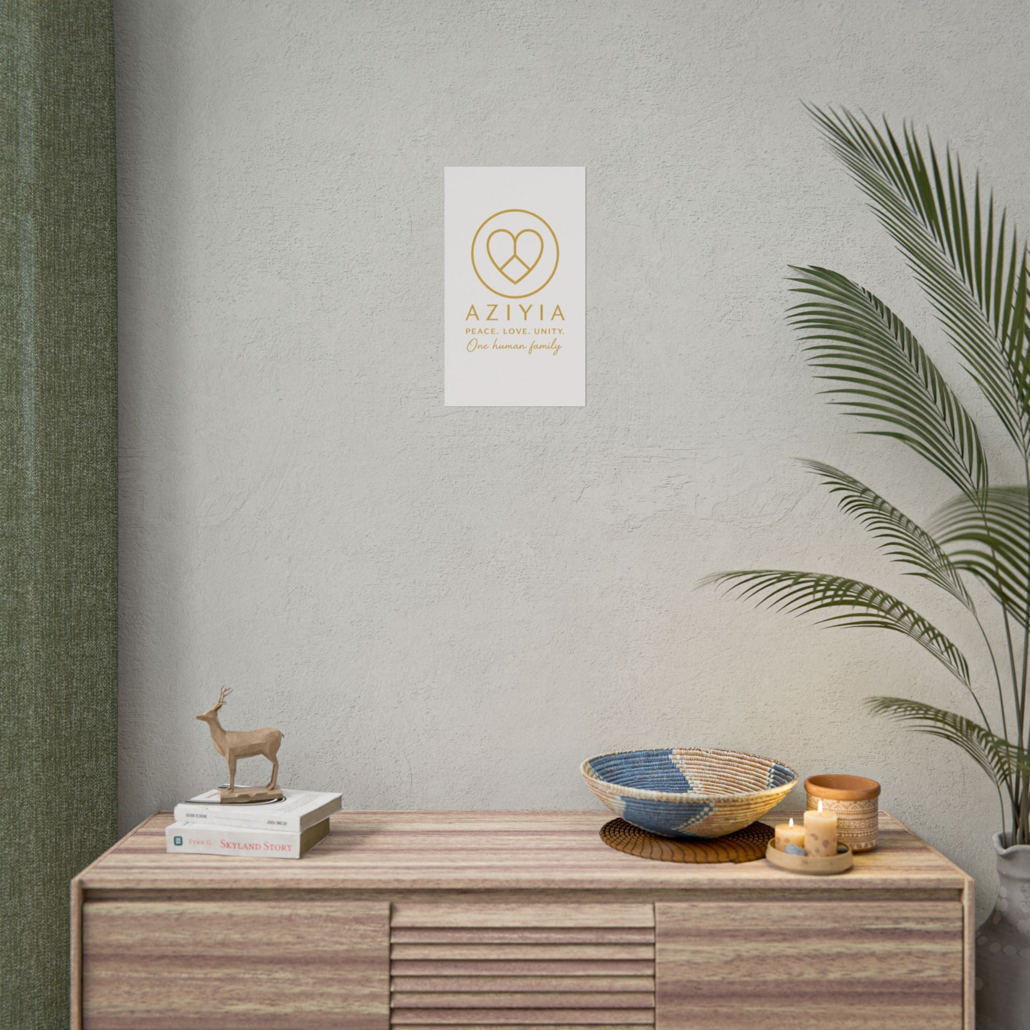 AZIYIA Signature Poster | Peace. Love. Unity. One Human Family. Wall Art