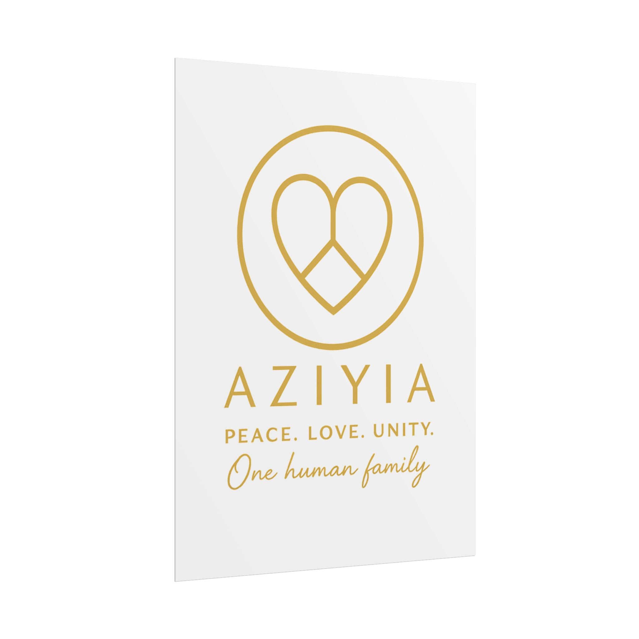 AZIYIA Signature Poster | Peace. Love. Unity. One Human Family. Wall Art
