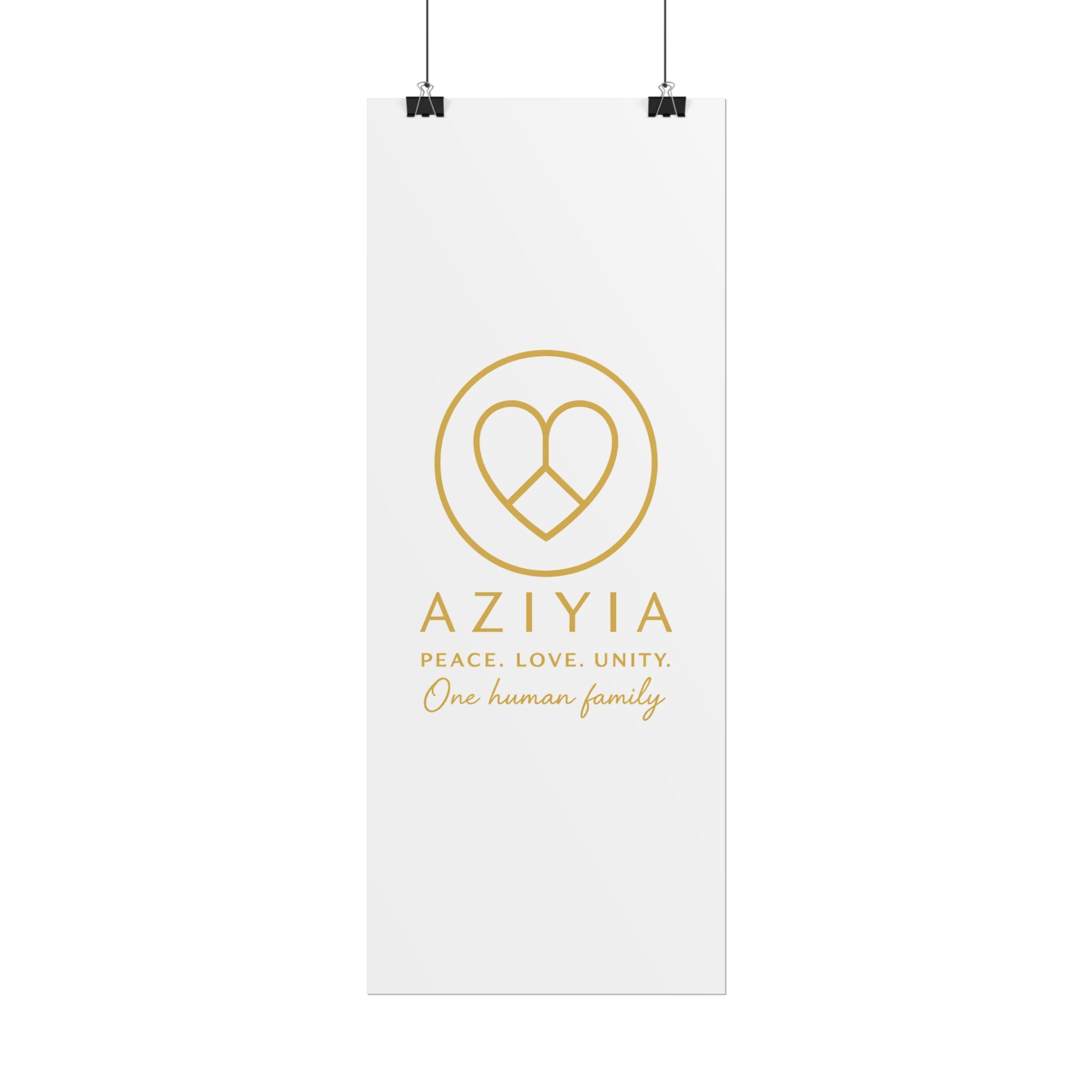 AZIYIA Signature Poster | Peace. Love. Unity. One Human Family. Wall Art