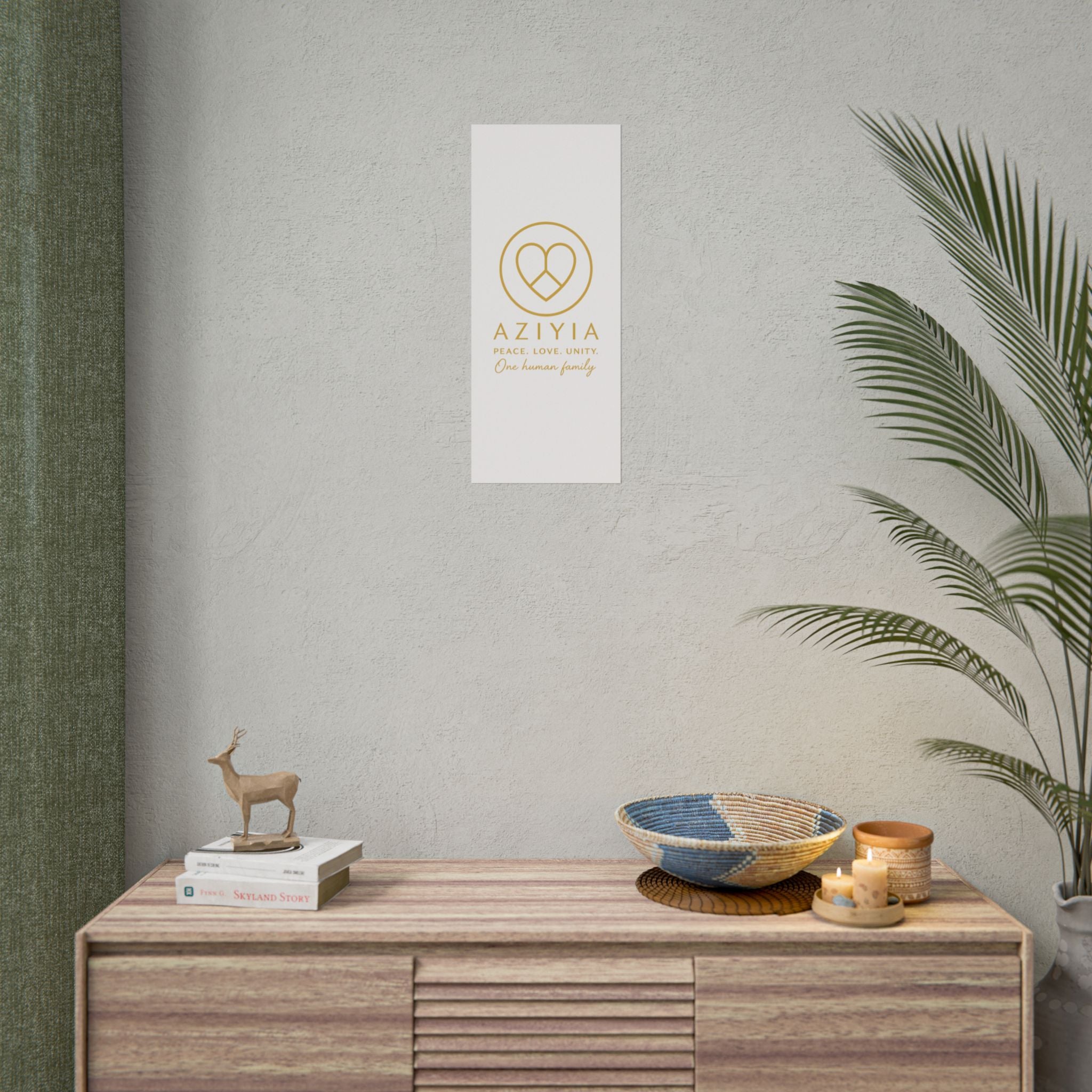 AZIYIA Signature Poster | Peace. Love. Unity. One Human Family. Wall Art