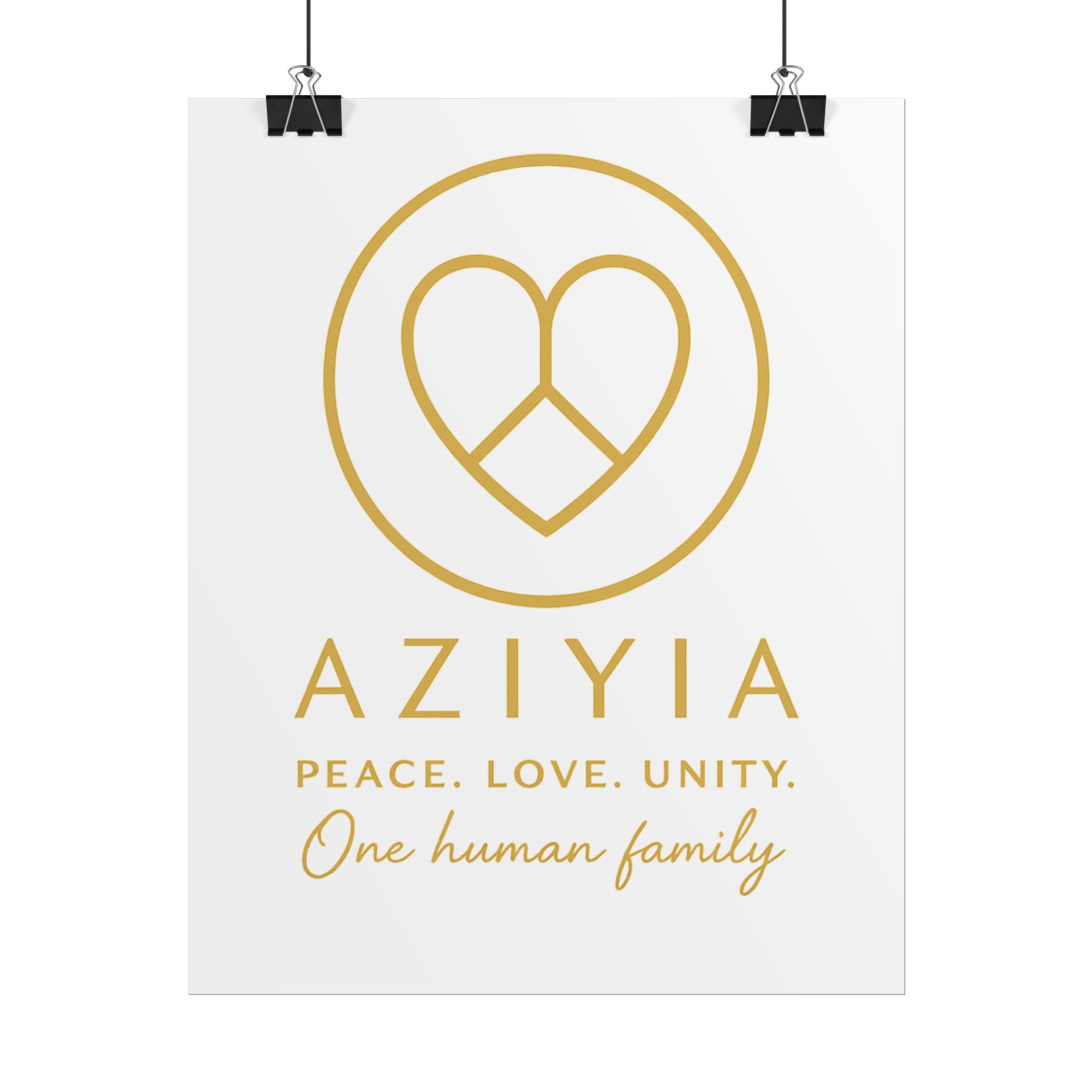 AZIYIA Signature Poster | Peace. Love. Unity. One Human Family. Wall Art