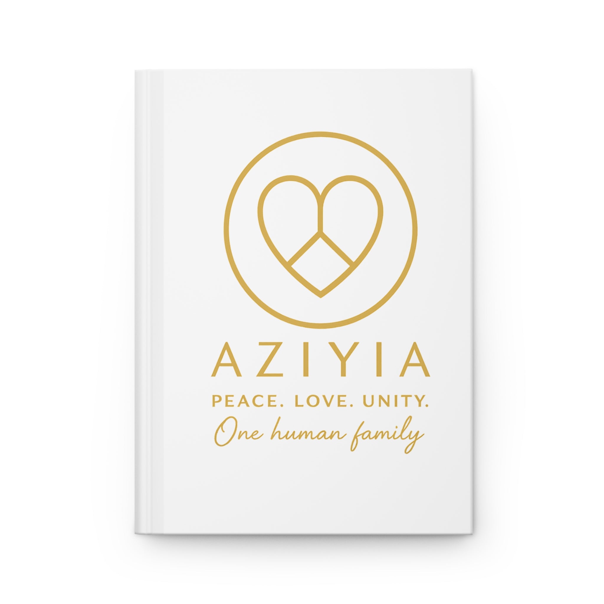 AZIYIA Signature Journal | Peace. Love. Unity. One Human Family.