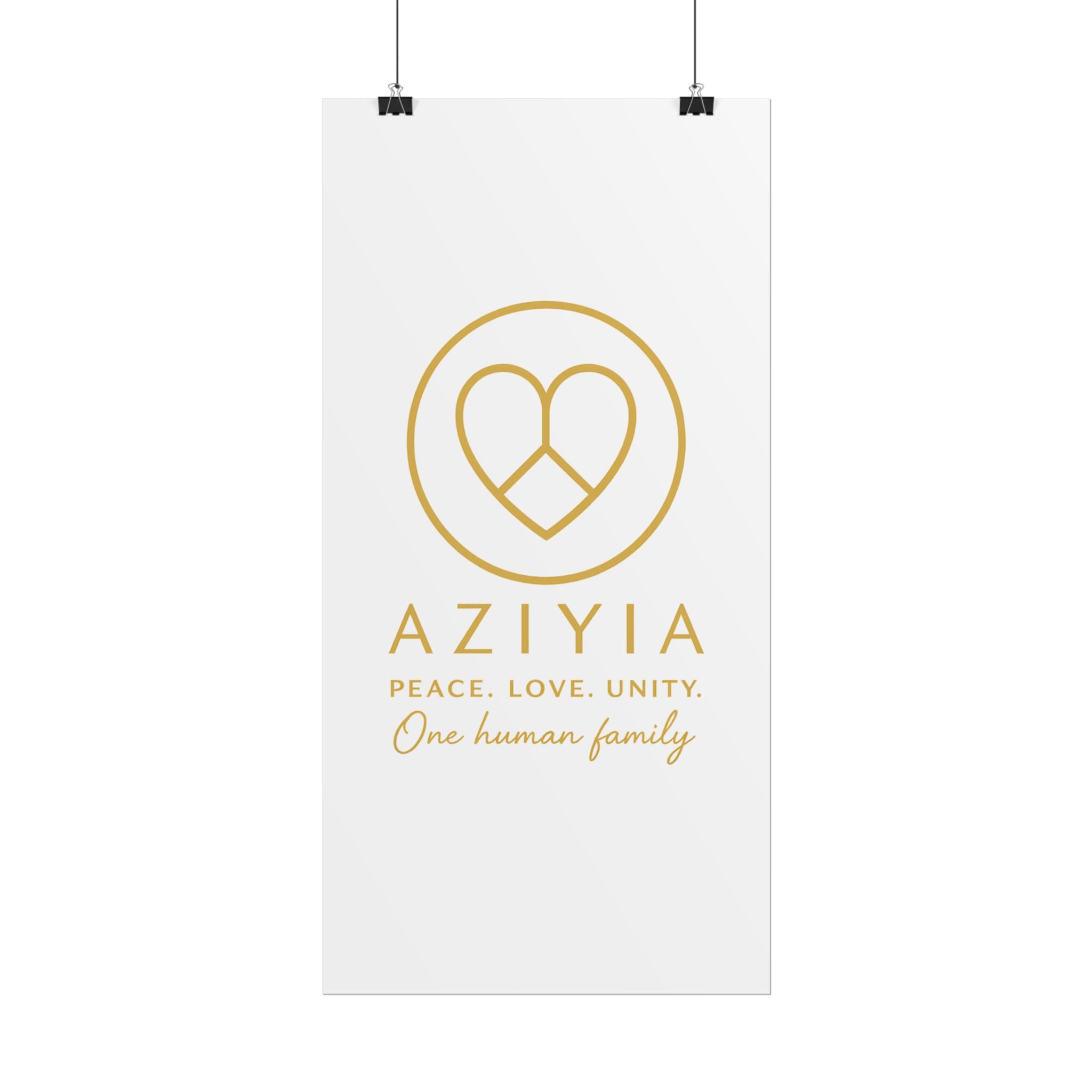 AZIYIA Signature Poster | Peace. Love. Unity. One Human Family. Wall Art