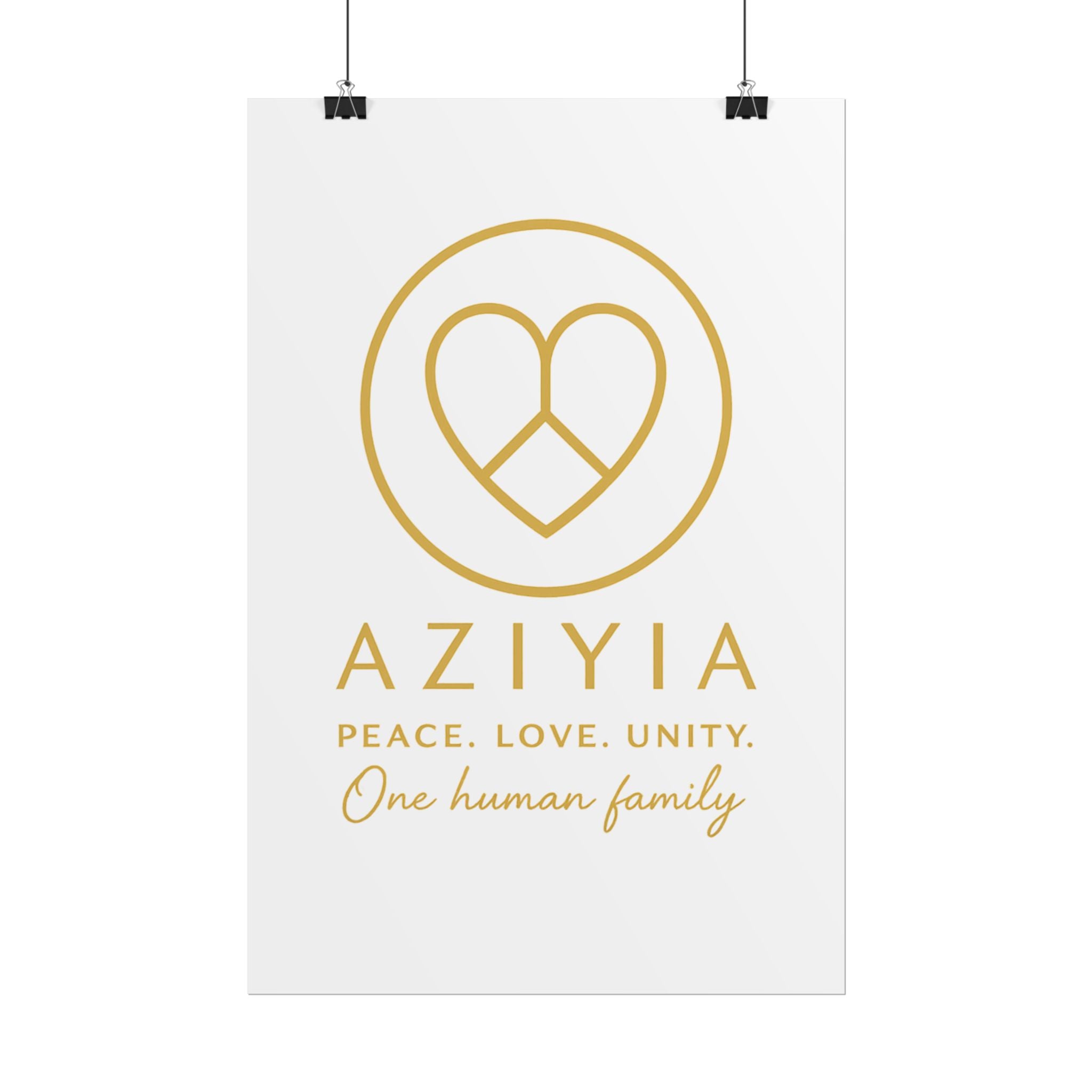 AZIYIA Signature Poster | Peace. Love. Unity. One Human Family. Wall Art