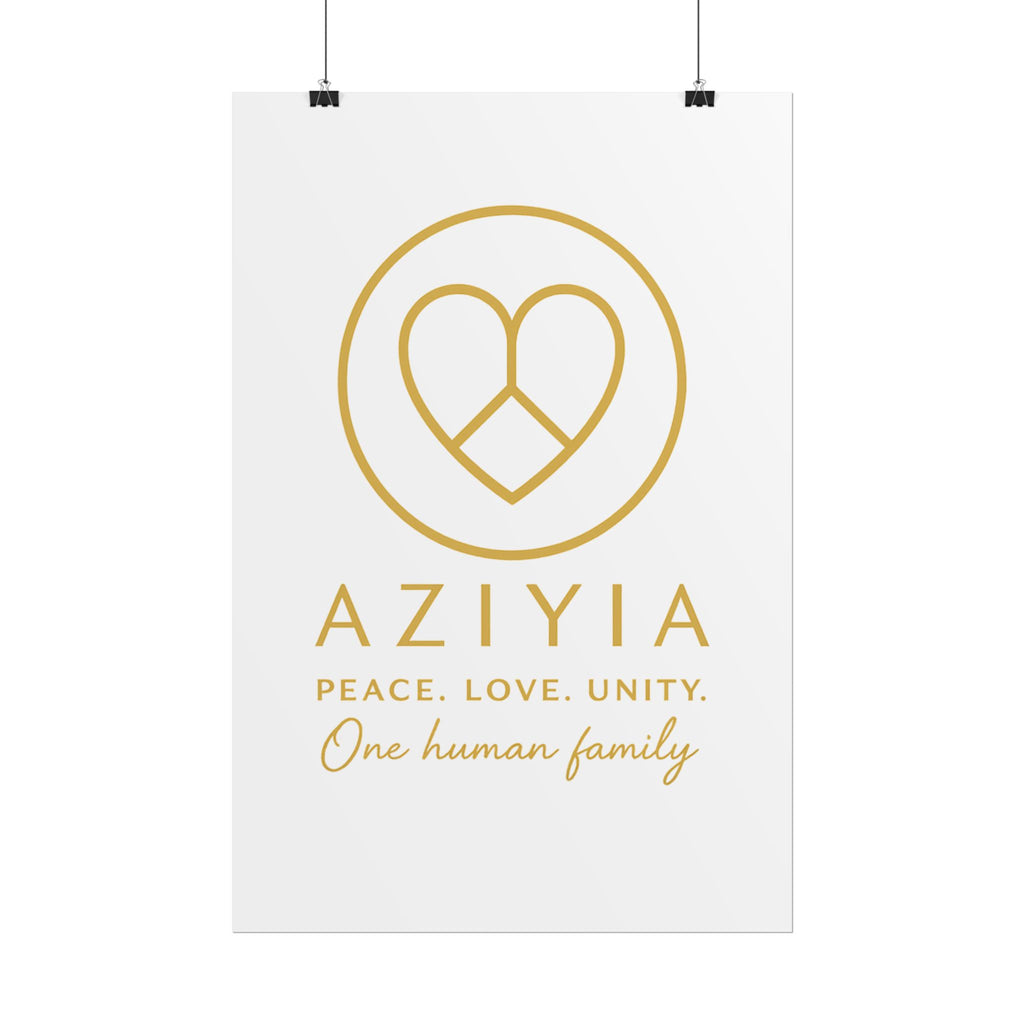 AZIYIA Signature Poster | Peace. Love. Unity. One Human Family. Wall Art