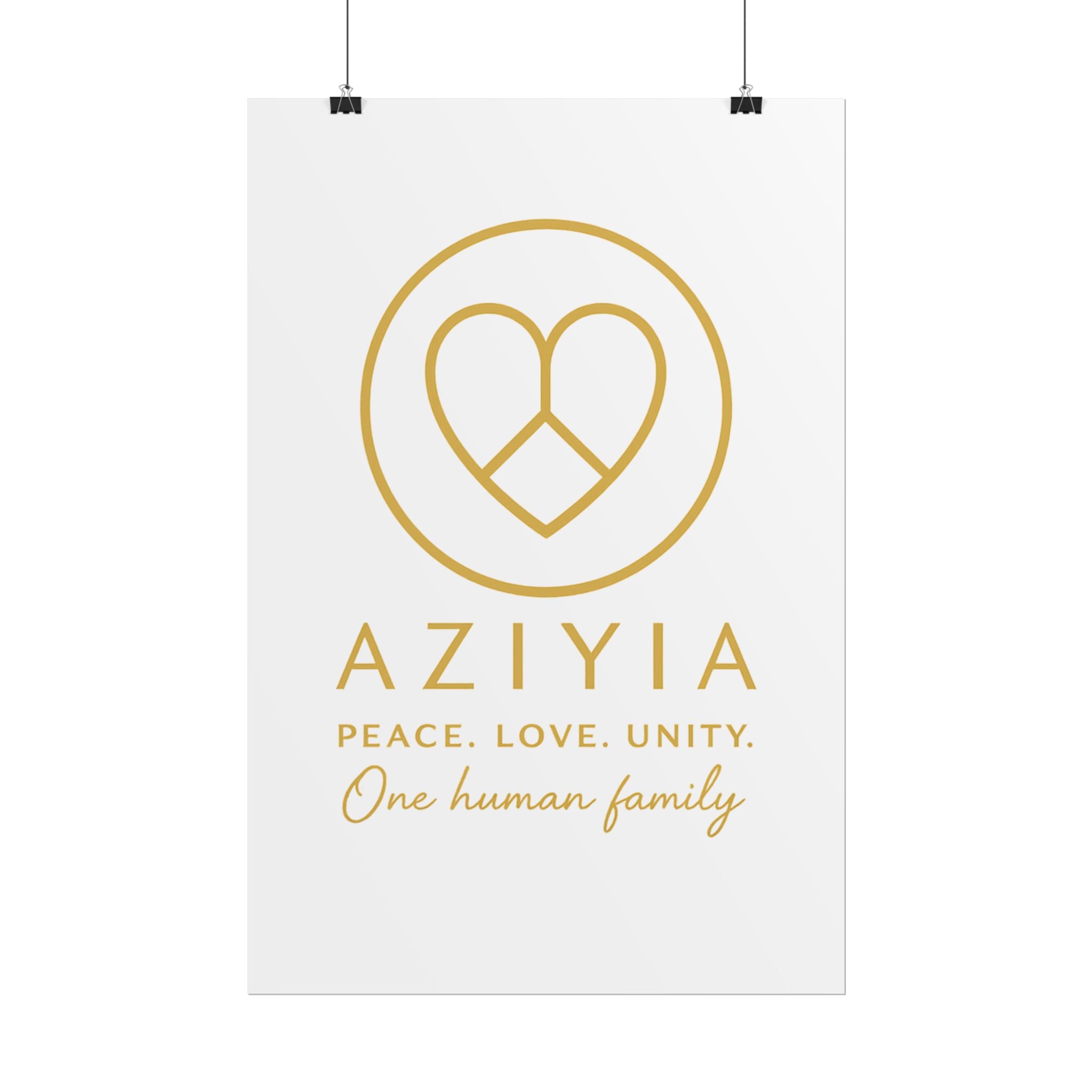 AZIYIA Signature Poster | Peace. Love. Unity. One Human Family. Wall Art