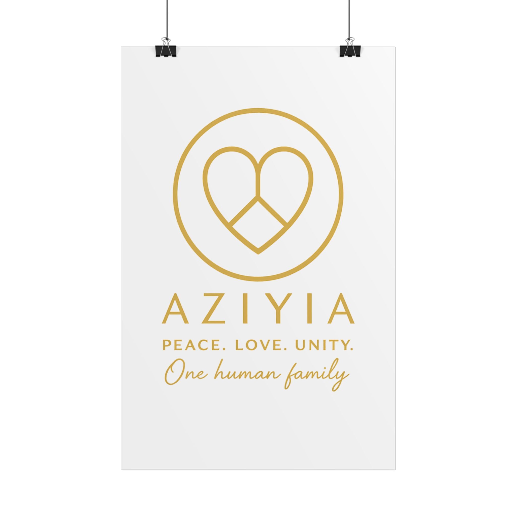AZIYIA Signature Poster | Peace. Love. Unity. One Human Family. Wall Art