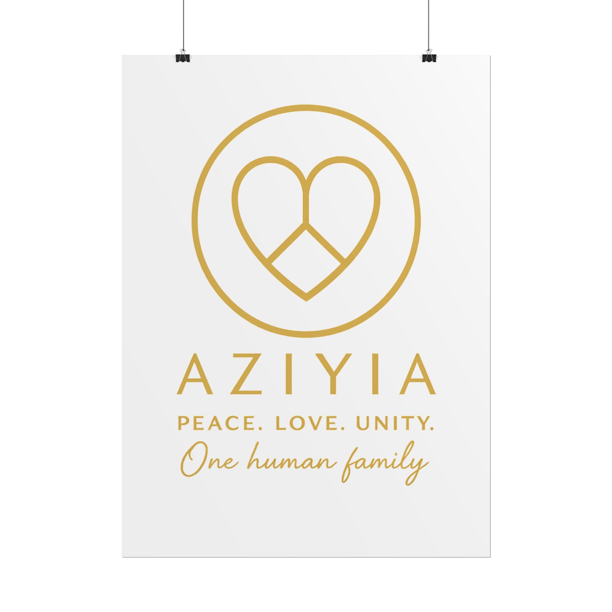 AZIYIA Signature Poster | Peace. Love. Unity. One Human Family. Wall Art