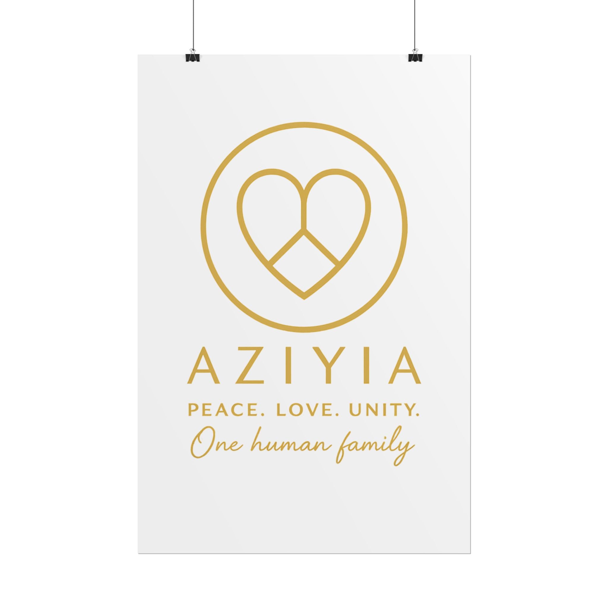 AZIYIA Signature Poster | Peace. Love. Unity. One Human Family. Wall Art