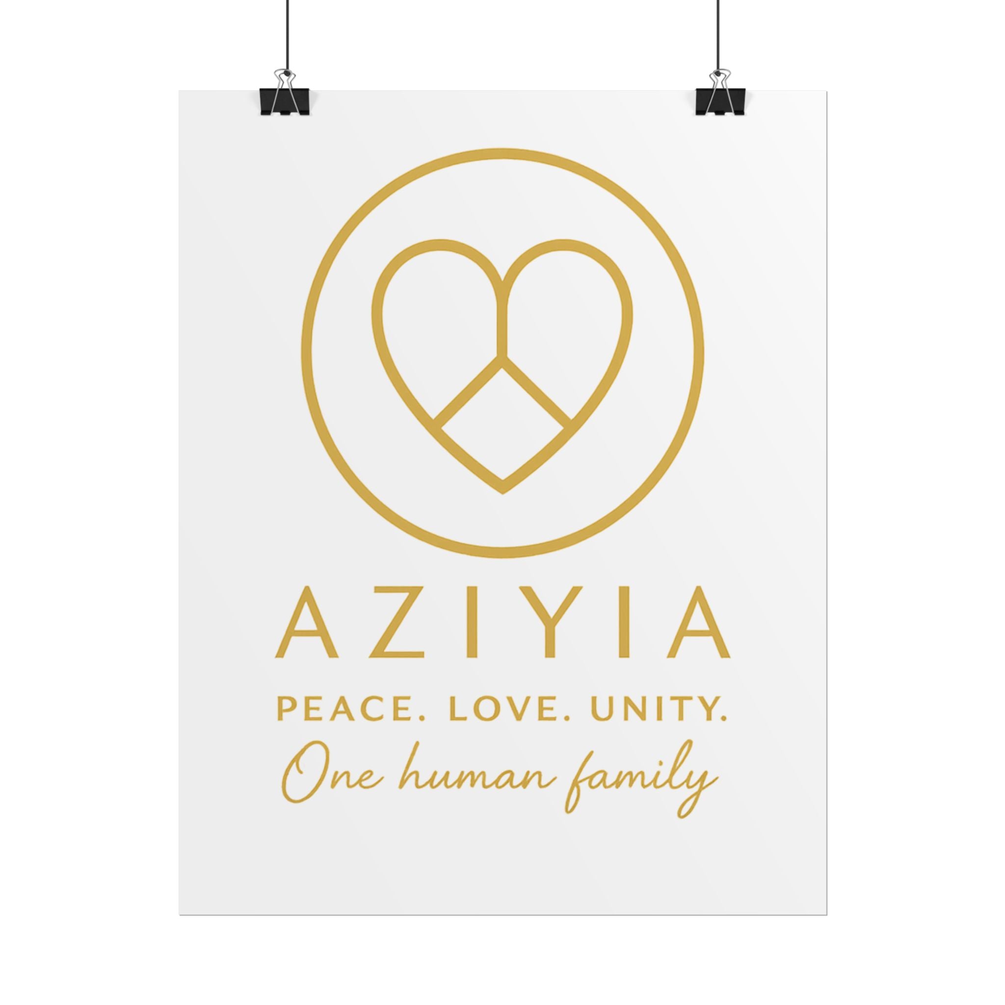 AZIYIA Signature Poster | Peace. Love. Unity. One Human Family. Wall Art