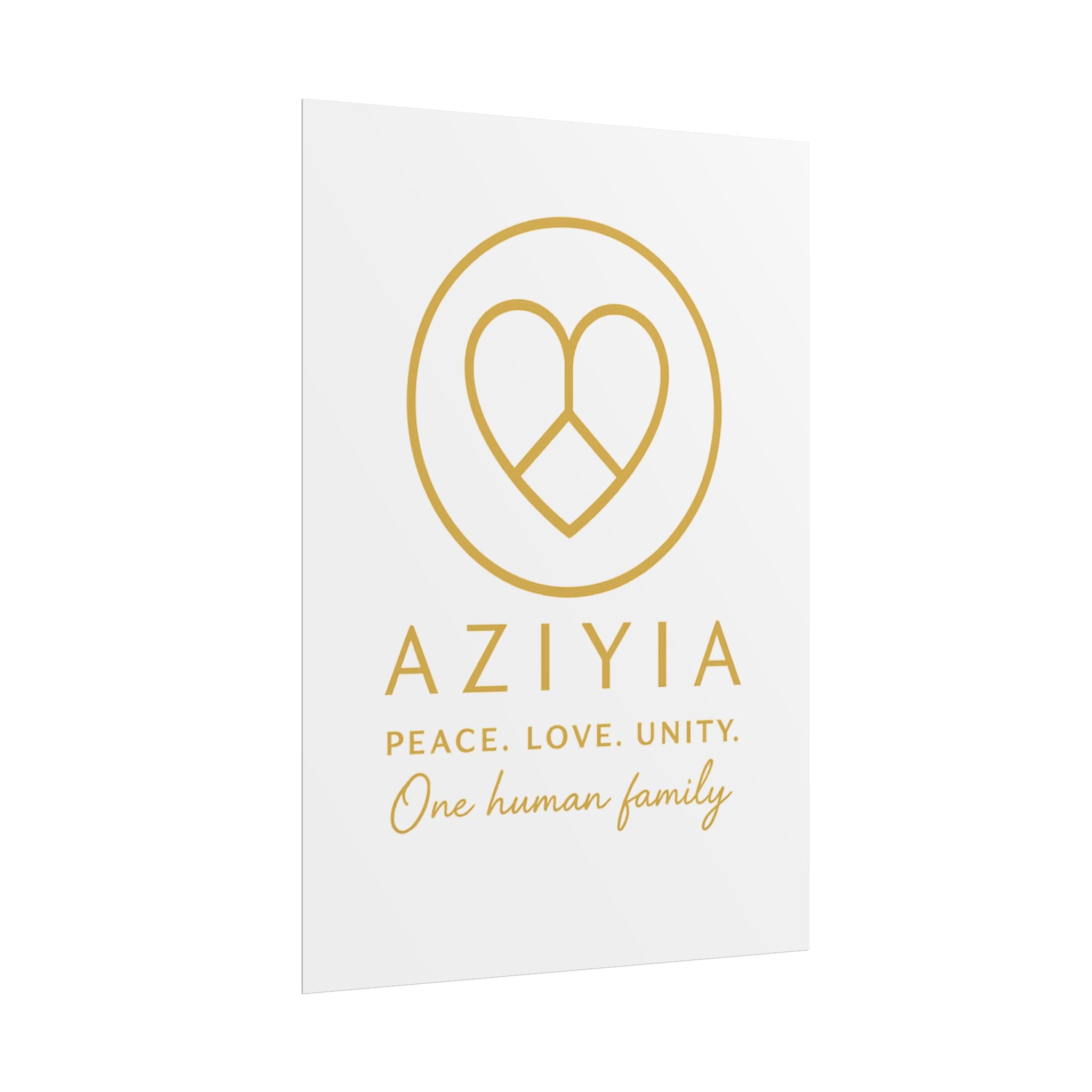 AZIYIA Signature Poster | Peace. Love. Unity. One Human Family. Wall Art
