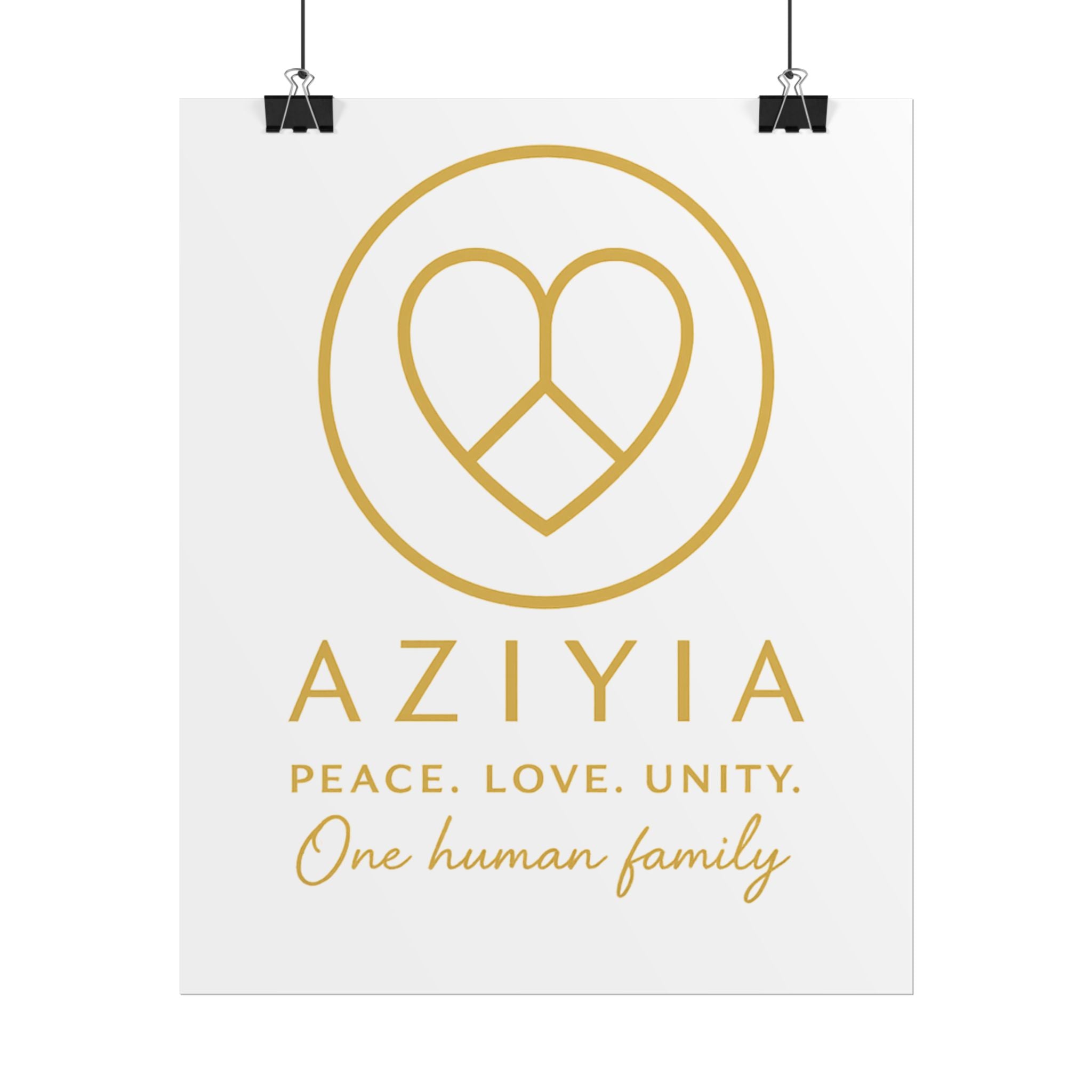 AZIYIA Signature Poster | Peace. Love. Unity. One Human Family. Wall Art