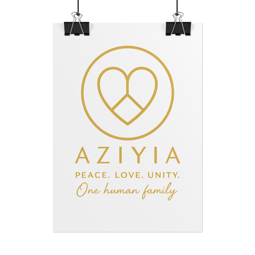 AZIYIA Signature Poster | Peace. Love. Unity. One Human Family. Wall Art
