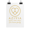 AZIYIA Signature Poster | Peace. Love. Unity. One Human Family. Wall Art