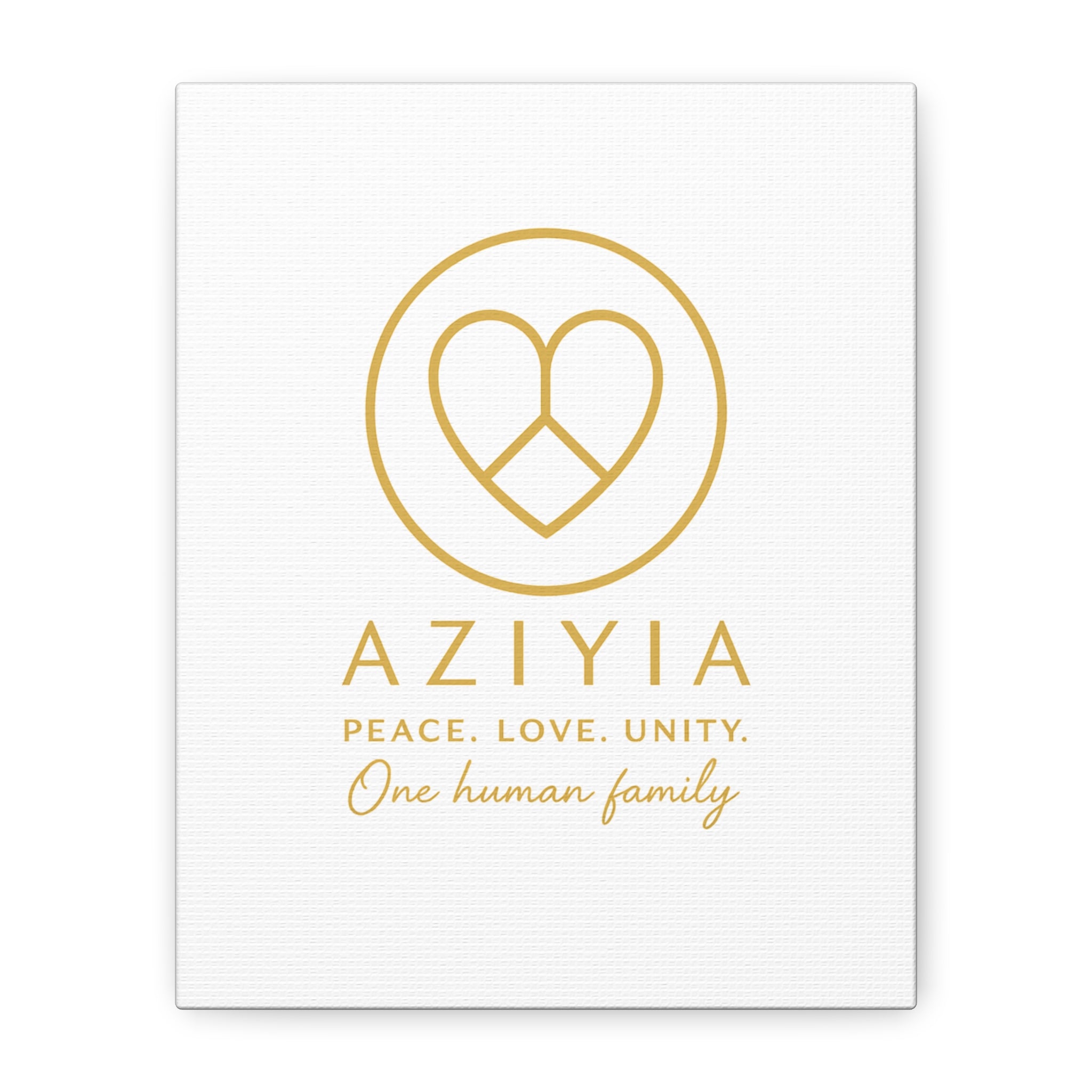 AZIYIA Signature Canvas | Peace. Love. Unity. One Human Family. Wall Art