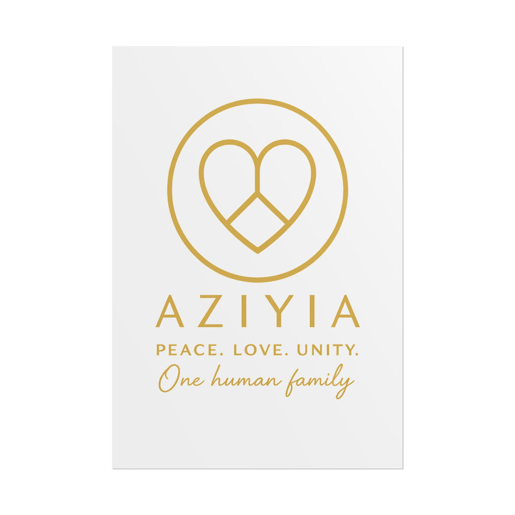 AZIYIA Signature Poster | Peace. Love. Unity. One Human Family. Wall Art
