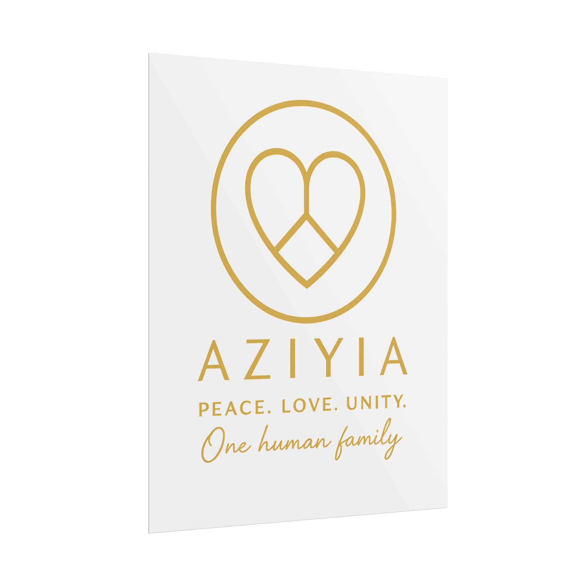 AZIYIA Signature Poster | Peace. Love. Unity. One Human Family. Wall Art