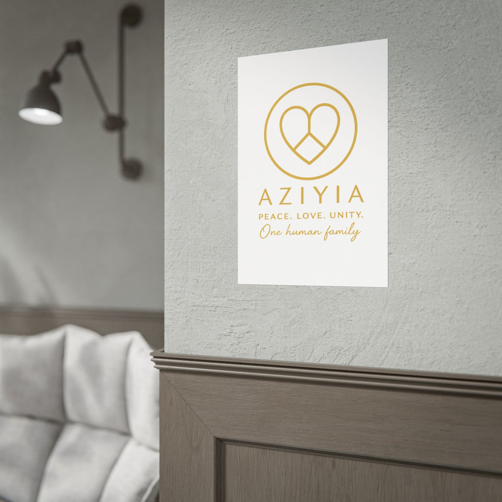 AZIYIA Signature Poster | Peace. Love. Unity. One Human Family. Wall Art