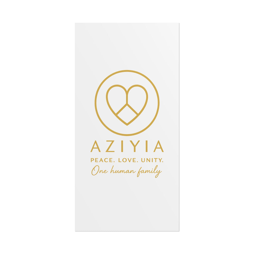 AZIYIA Signature Poster | Peace. Love. Unity. One Human Family. Wall Art