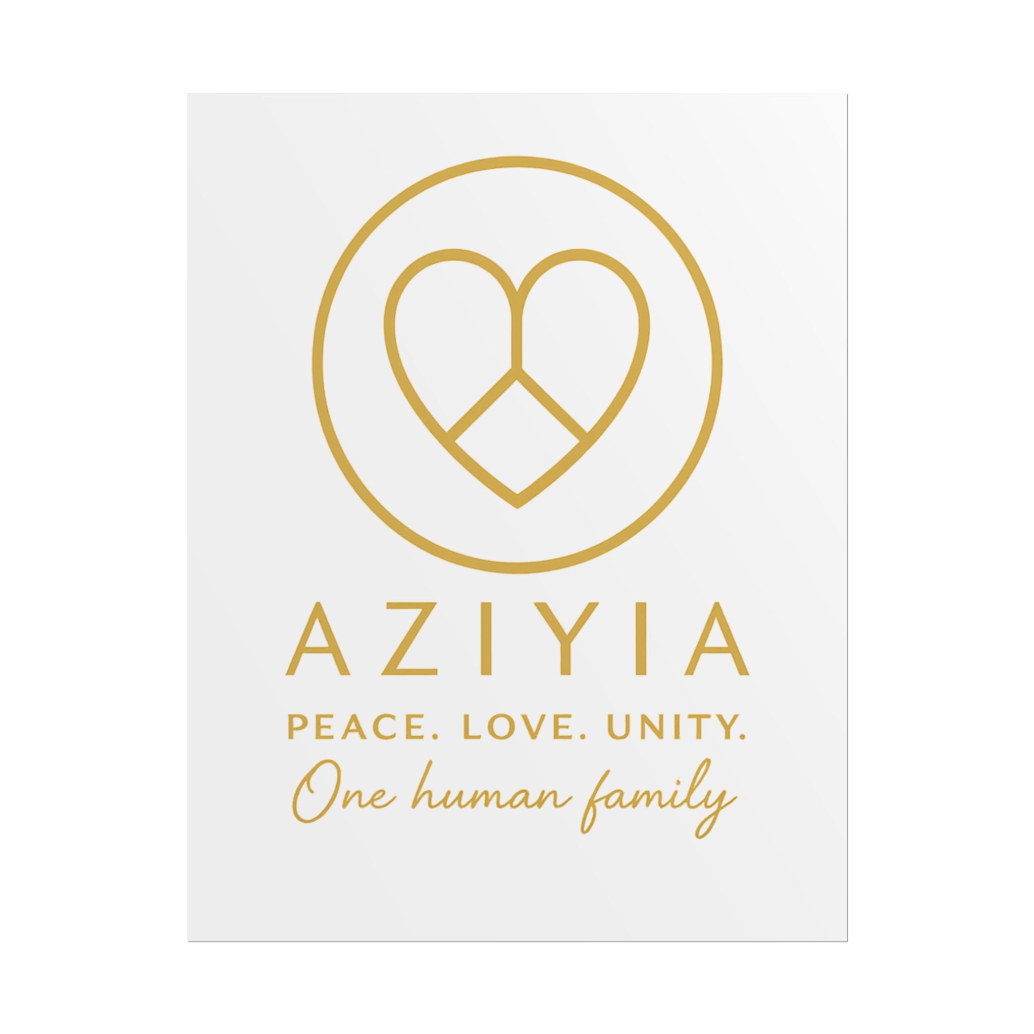 AZIYIA Signature Poster | Peace. Love. Unity. One Human Family. Wall Art