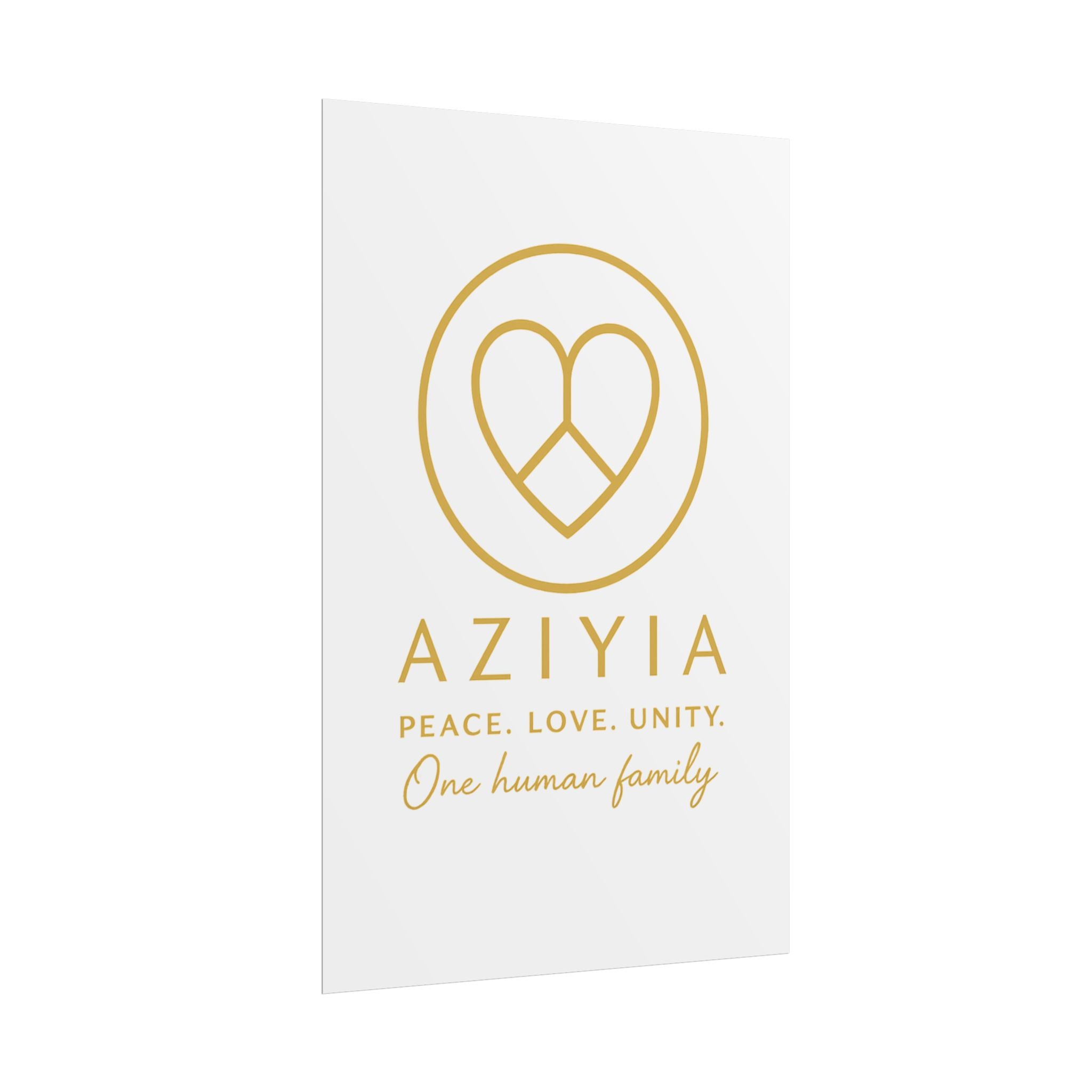 AZIYIA Signature Poster | Peace. Love. Unity. One Human Family. Wall Art