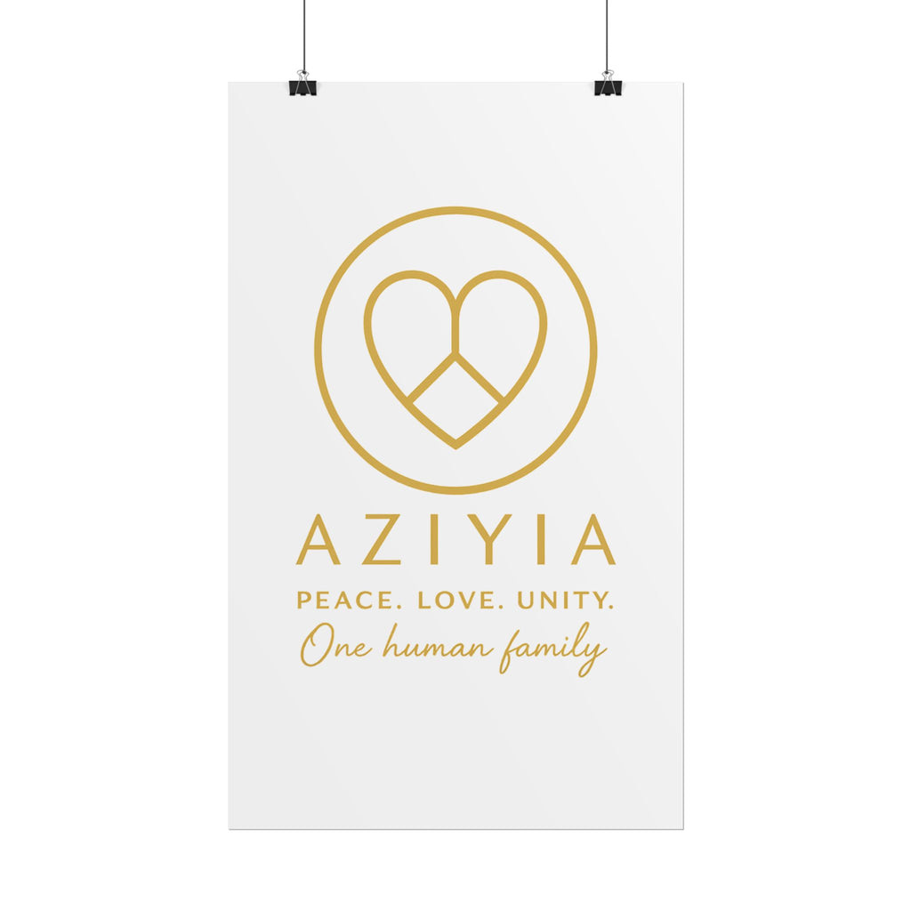 AZIYIA Signature Poster | Peace. Love. Unity. One Human Family. Wall Art