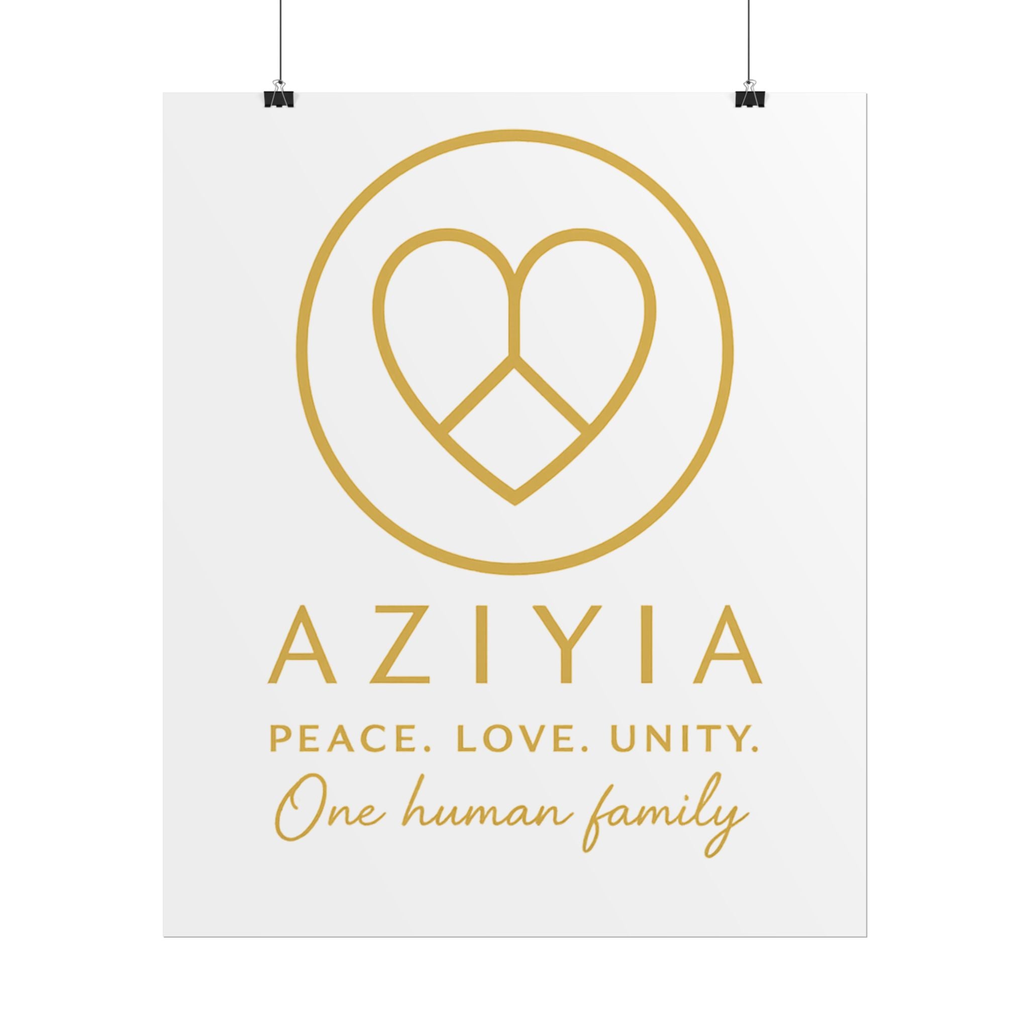 AZIYIA Signature Poster | Peace. Love. Unity. One Human Family. Wall Art
