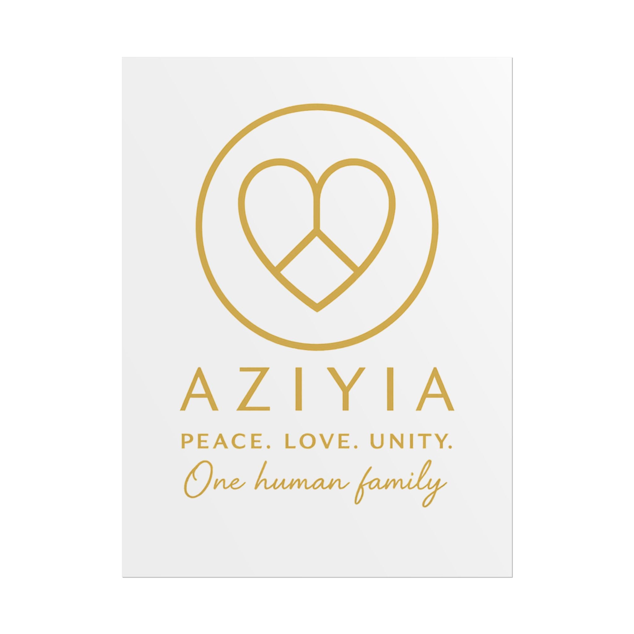 AZIYIA Signature Poster | Peace. Love. Unity. One Human Family. Wall Art