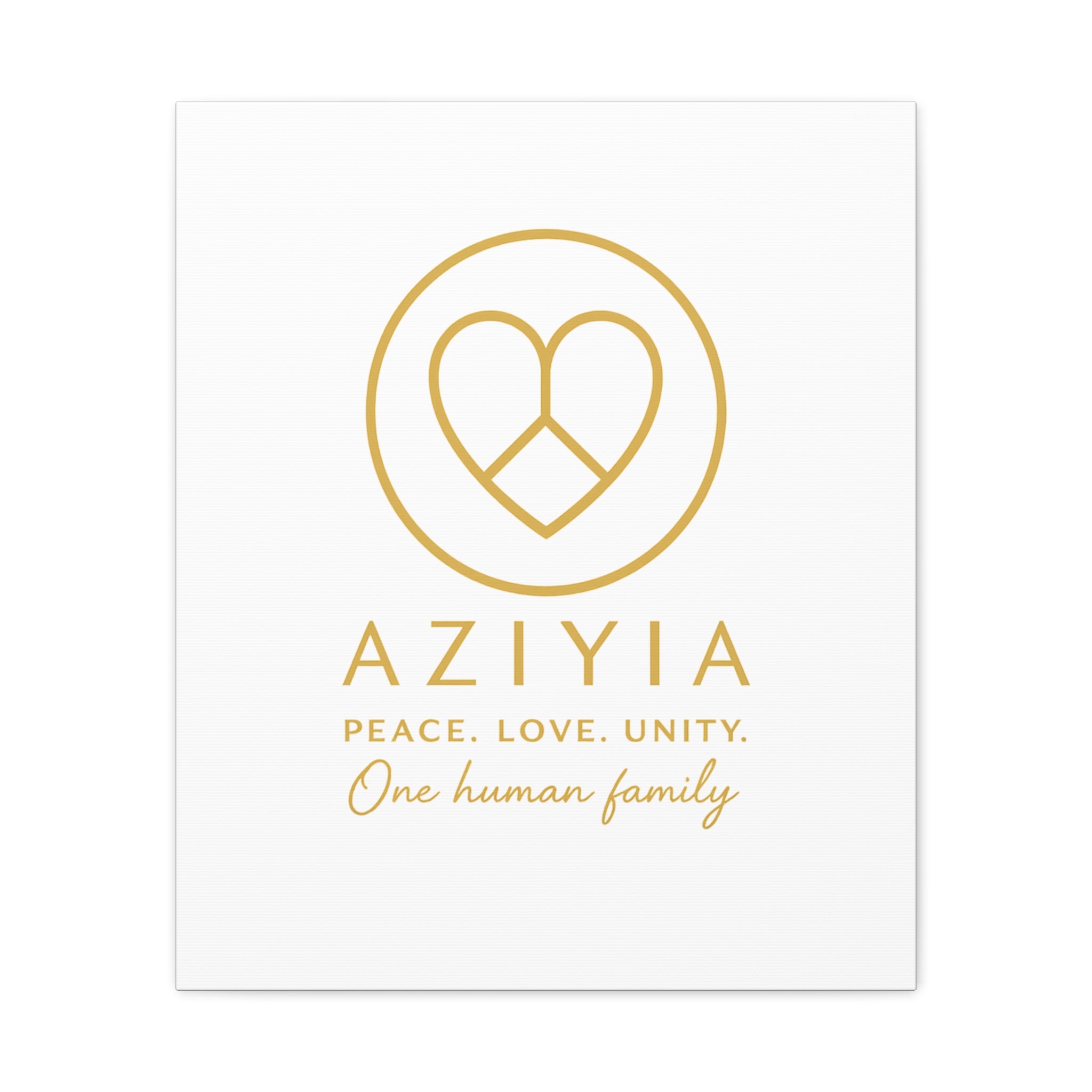 AZIYIA Signature Canvas | Peace. Love. Unity. One Human Family. Wall Art
