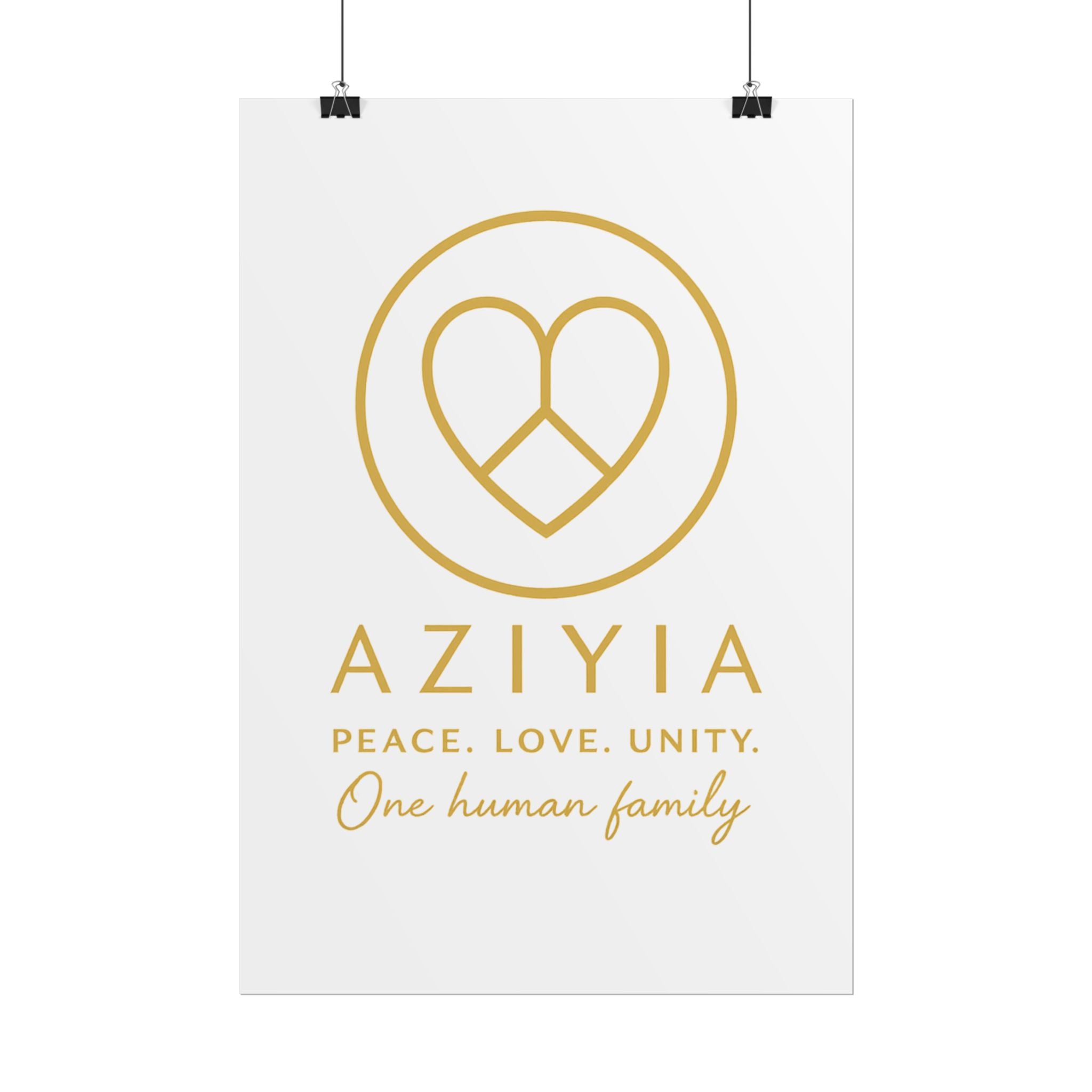 AZIYIA Signature Poster | Peace. Love. Unity. One Human Family. Wall Art