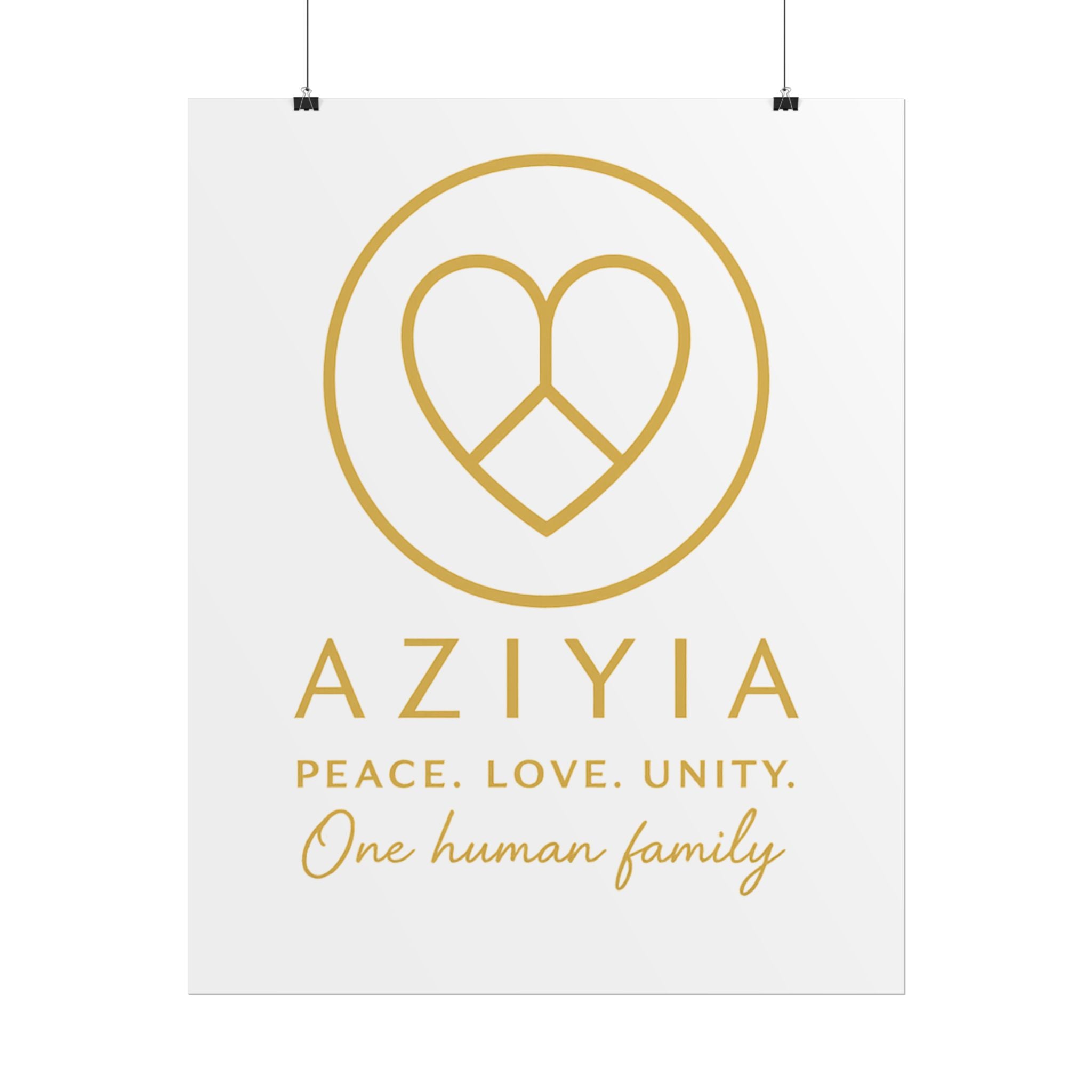 AZIYIA Signature Poster | Peace. Love. Unity. One Human Family. Wall Art