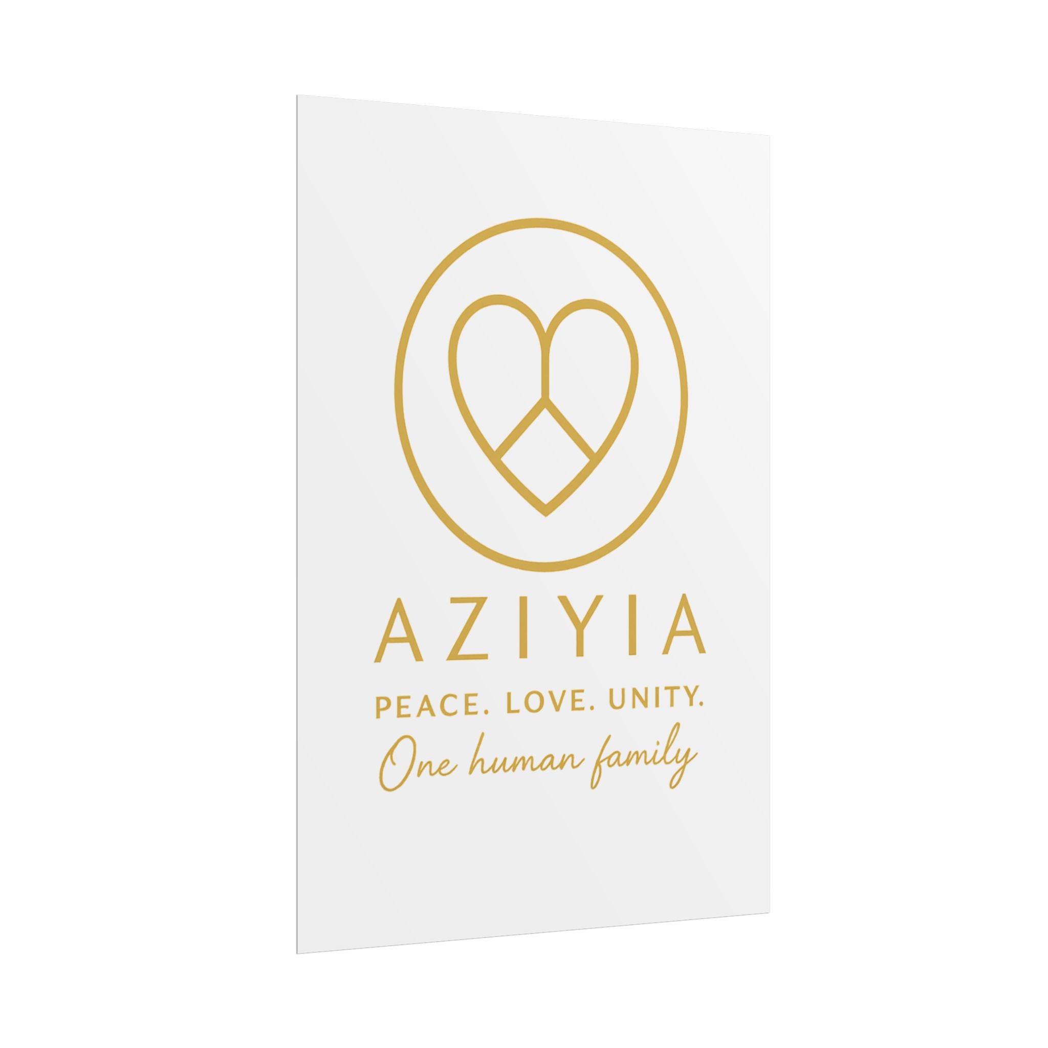 AZIYIA Signature Poster | Peace. Love. Unity. One Human Family. Wall Art