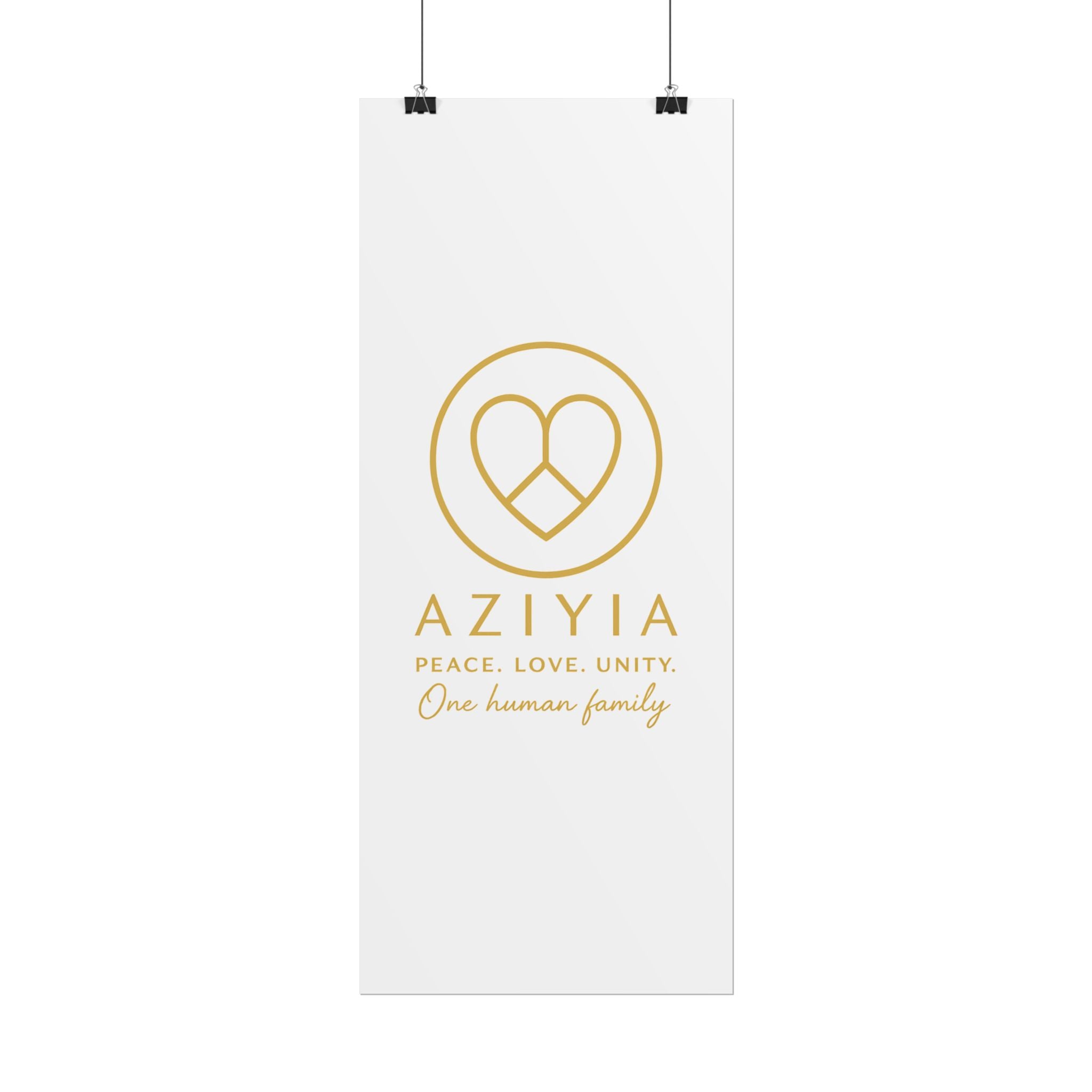 AZIYIA Signature Poster | Peace. Love. Unity. One Human Family. Wall Art