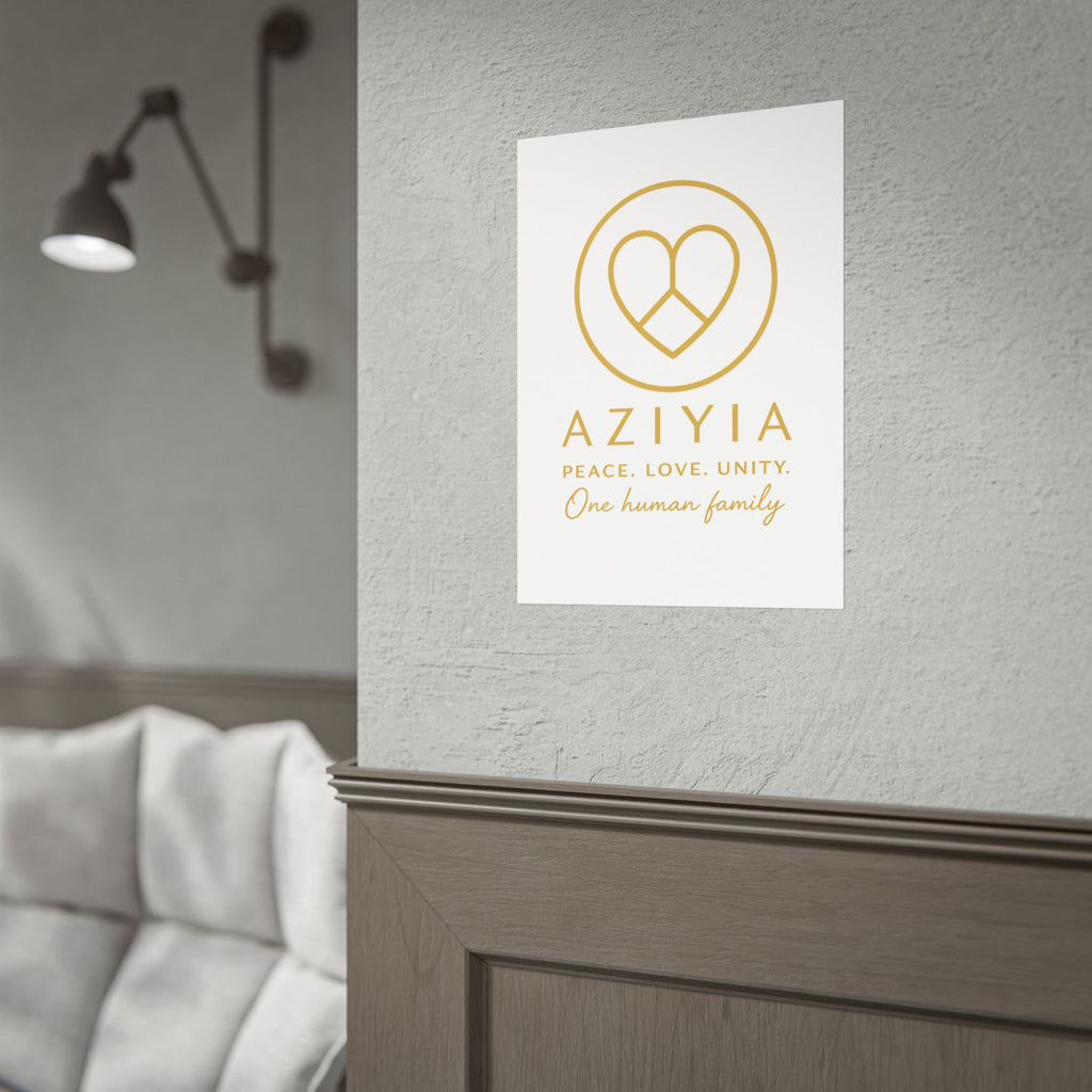 AZIYIA Signature Poster | Peace. Love. Unity. One Human Family. Wall Art