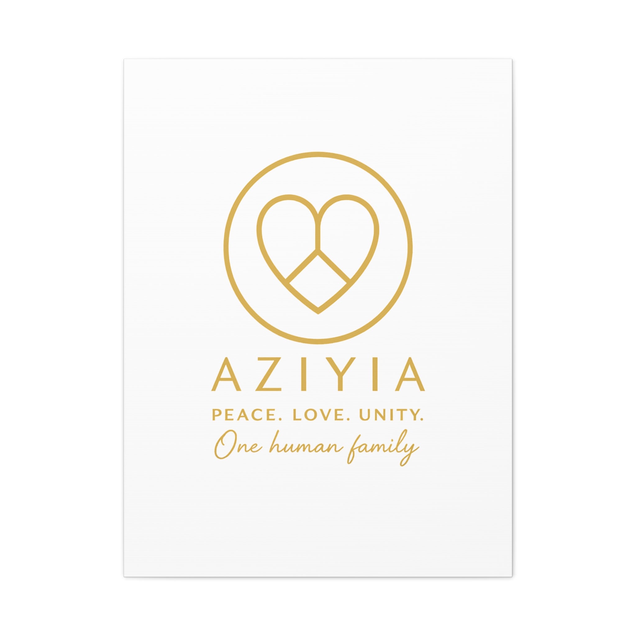 AZIYIA Signature Canvas | Peace. Love. Unity. One Human Family. Wall Art