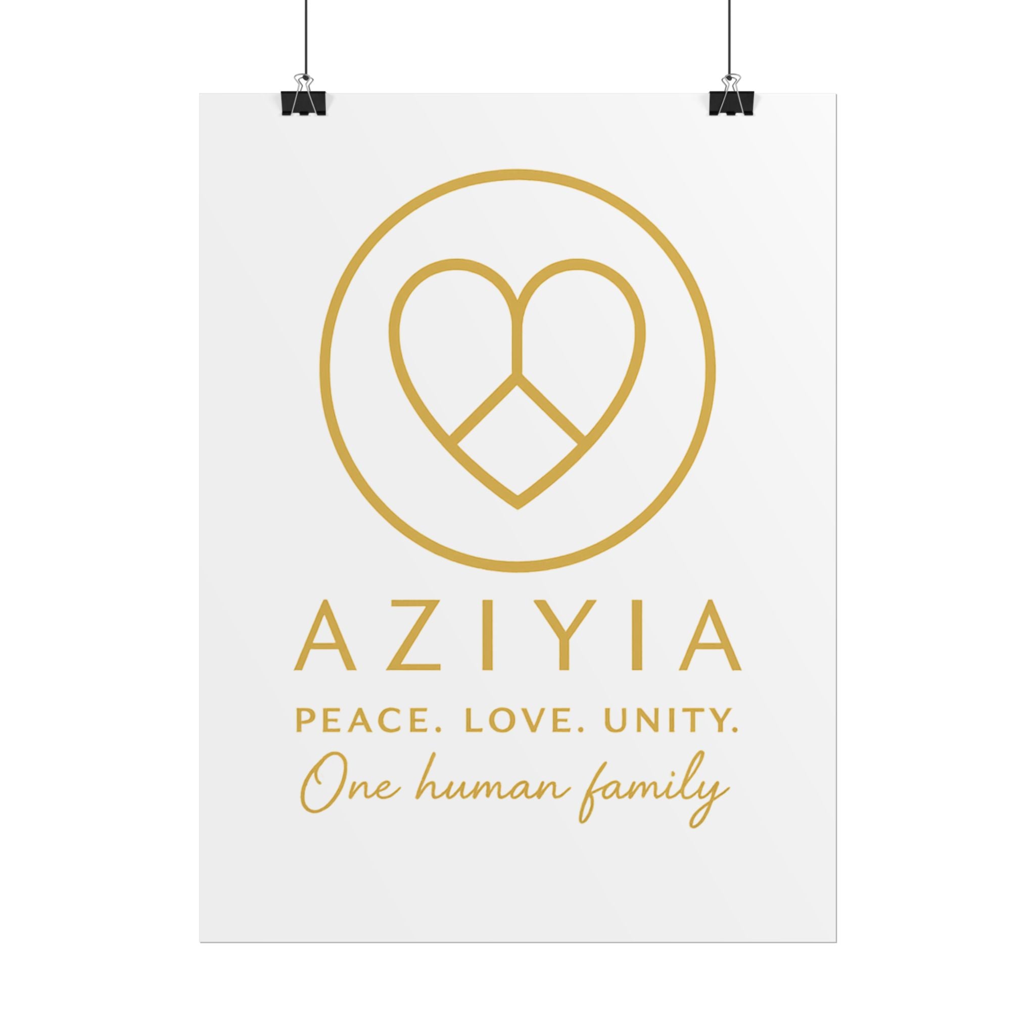AZIYIA Signature Poster | Peace. Love. Unity. One Human Family. Wall Art