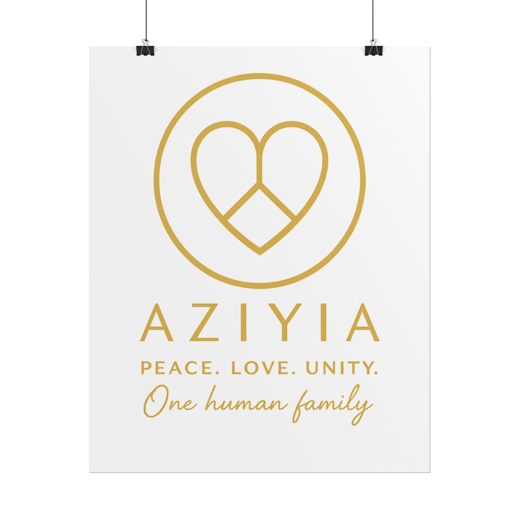 AZIYIA Signature Poster | Peace. Love. Unity. One Human Family. Wall Art