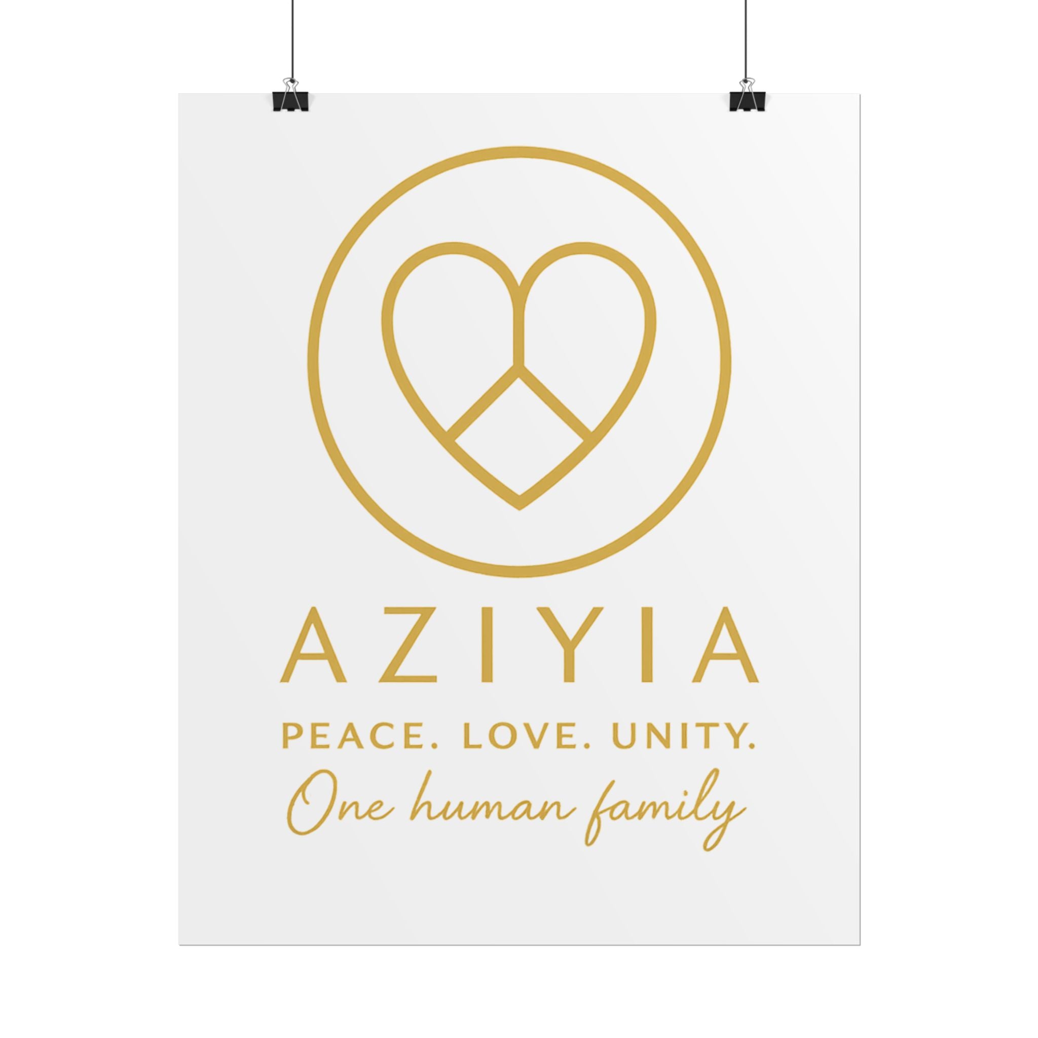 AZIYIA Signature Poster | Peace. Love. Unity. One Human Family. Wall Art
