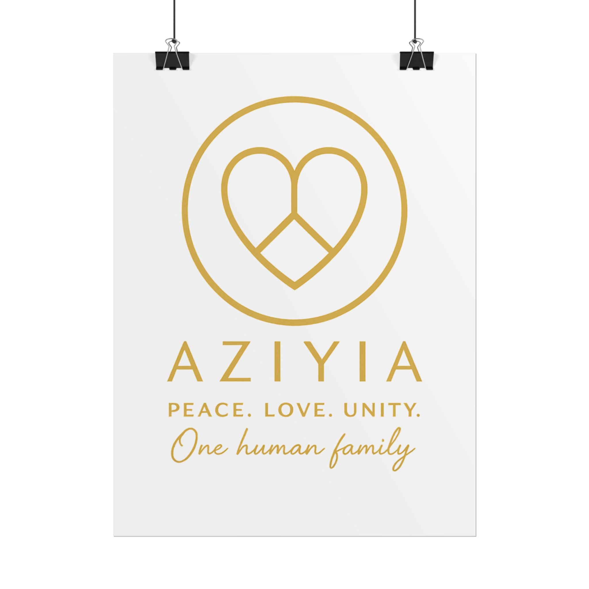 AZIYIA Signature Poster | Peace. Love. Unity. One Human Family. Wall Art