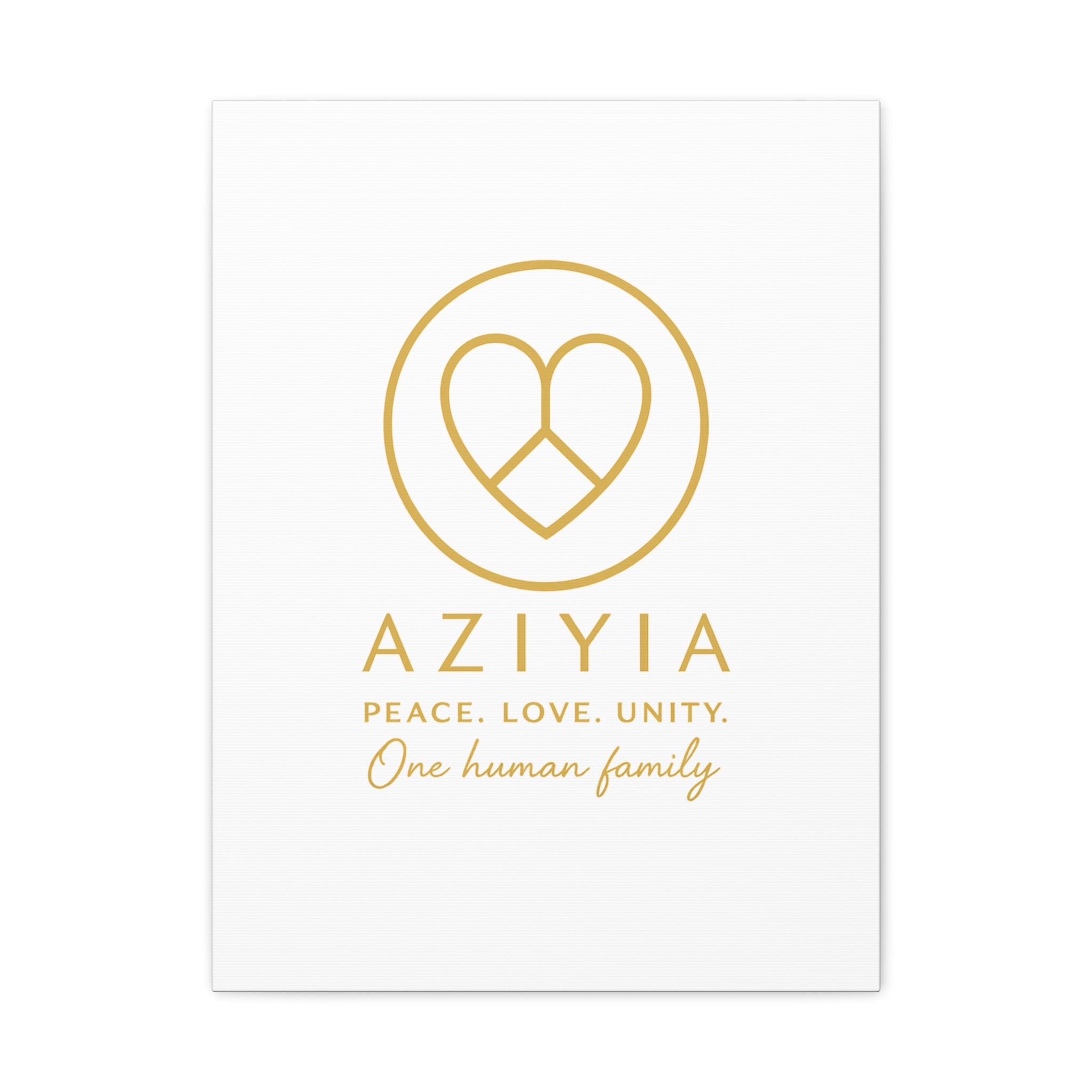 AZIYIA Signature Canvas | Peace. Love. Unity. One Human Family. Wall Art