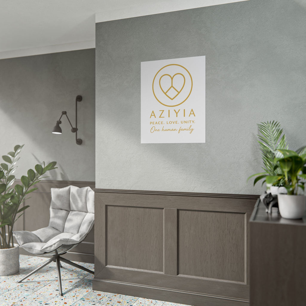 AZIYIA Signature Poster | Peace. Love. Unity. One Human Family. Wall Art
