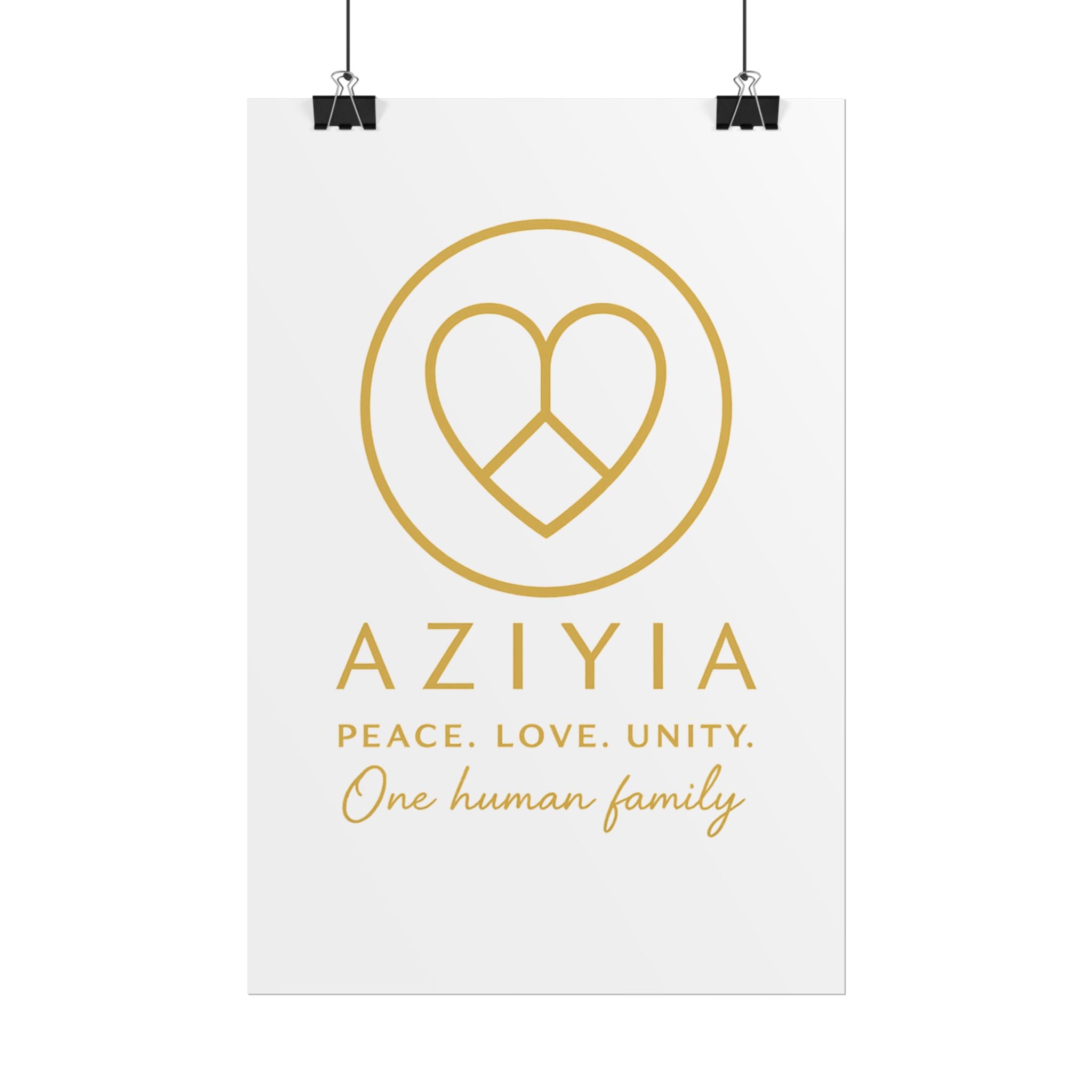 AZIYIA Signature Poster | Peace. Love. Unity. One Human Family. Wall Art