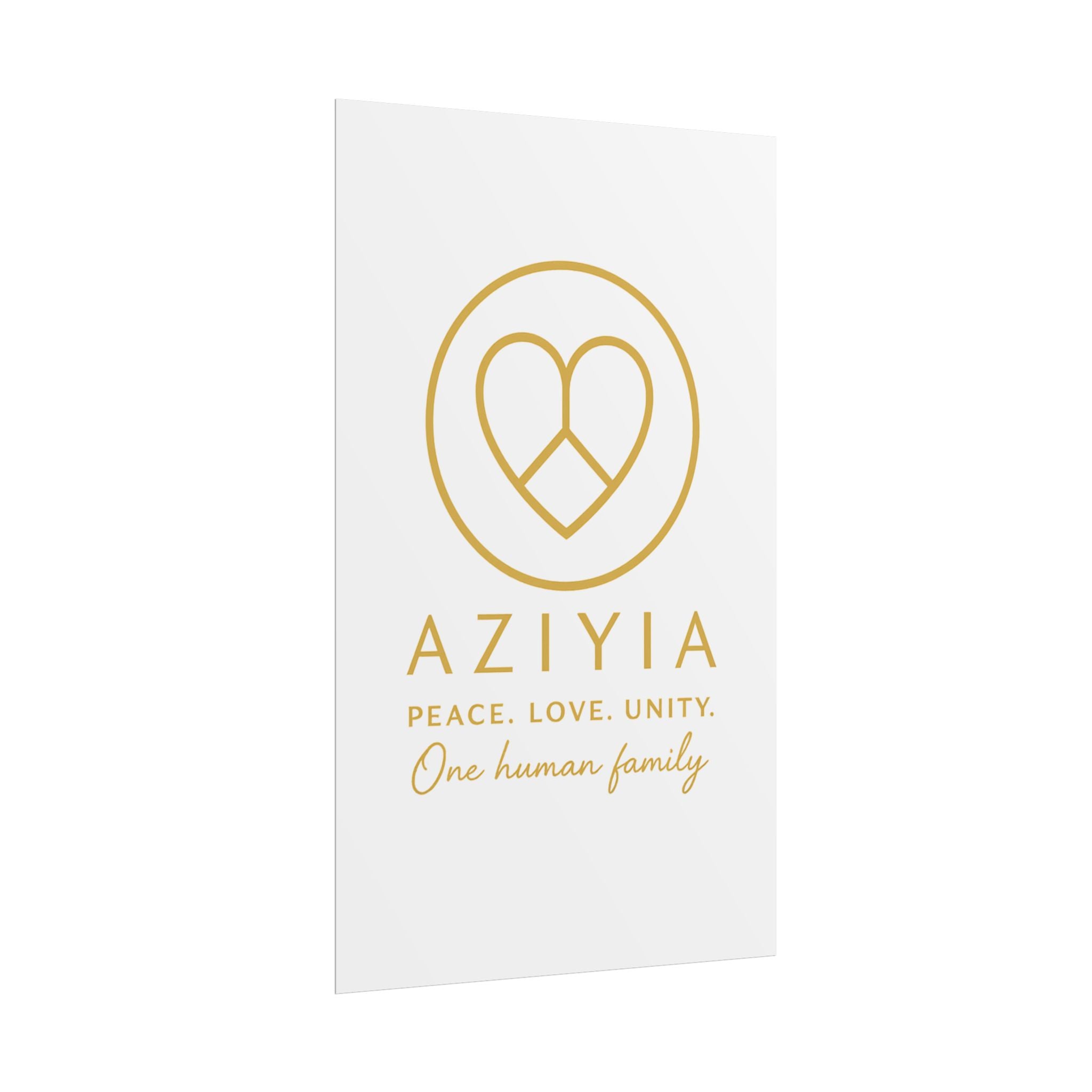 AZIYIA Signature Poster | Peace. Love. Unity. One Human Family. Wall Art