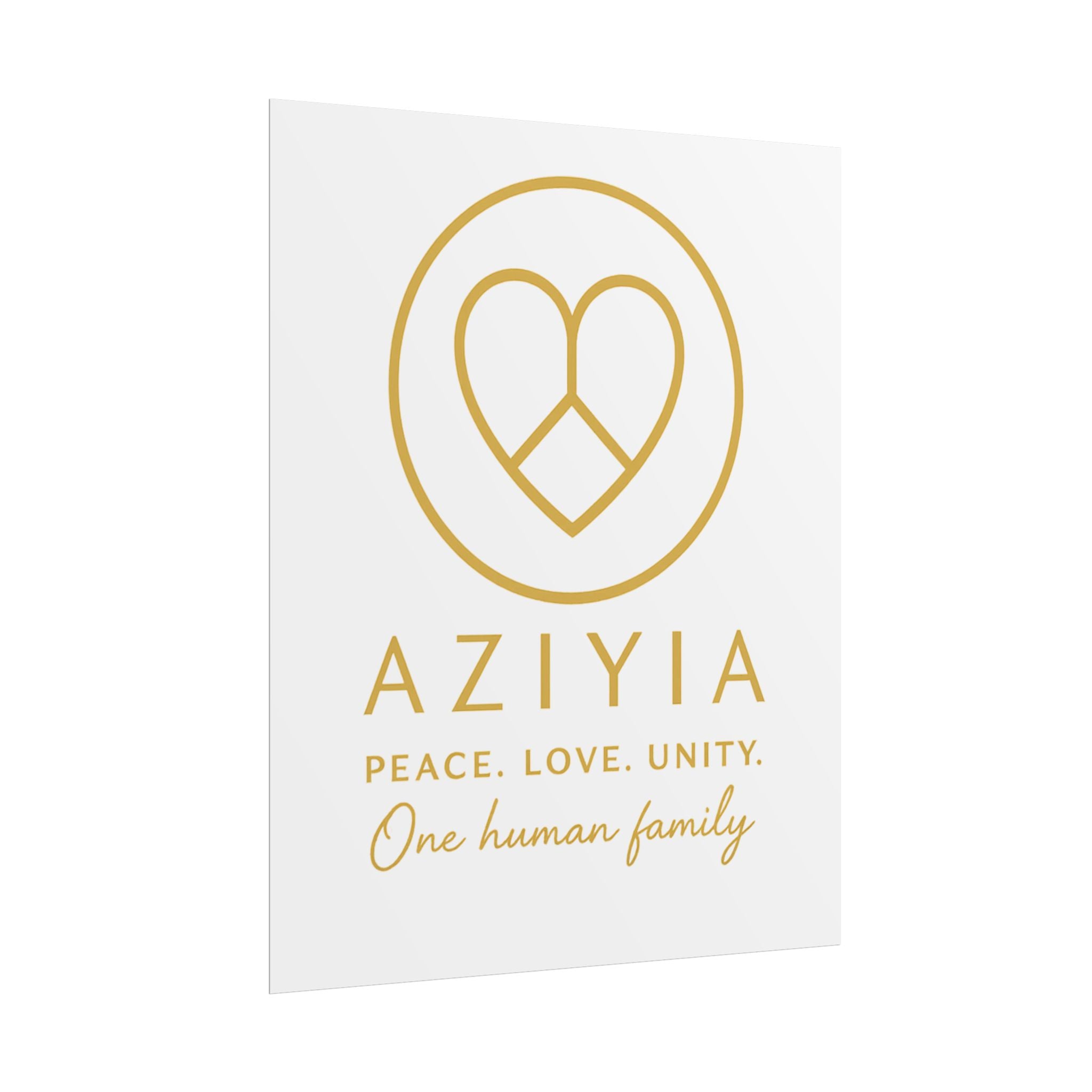 AZIYIA Signature Poster | Peace. Love. Unity. One Human Family. Wall Art