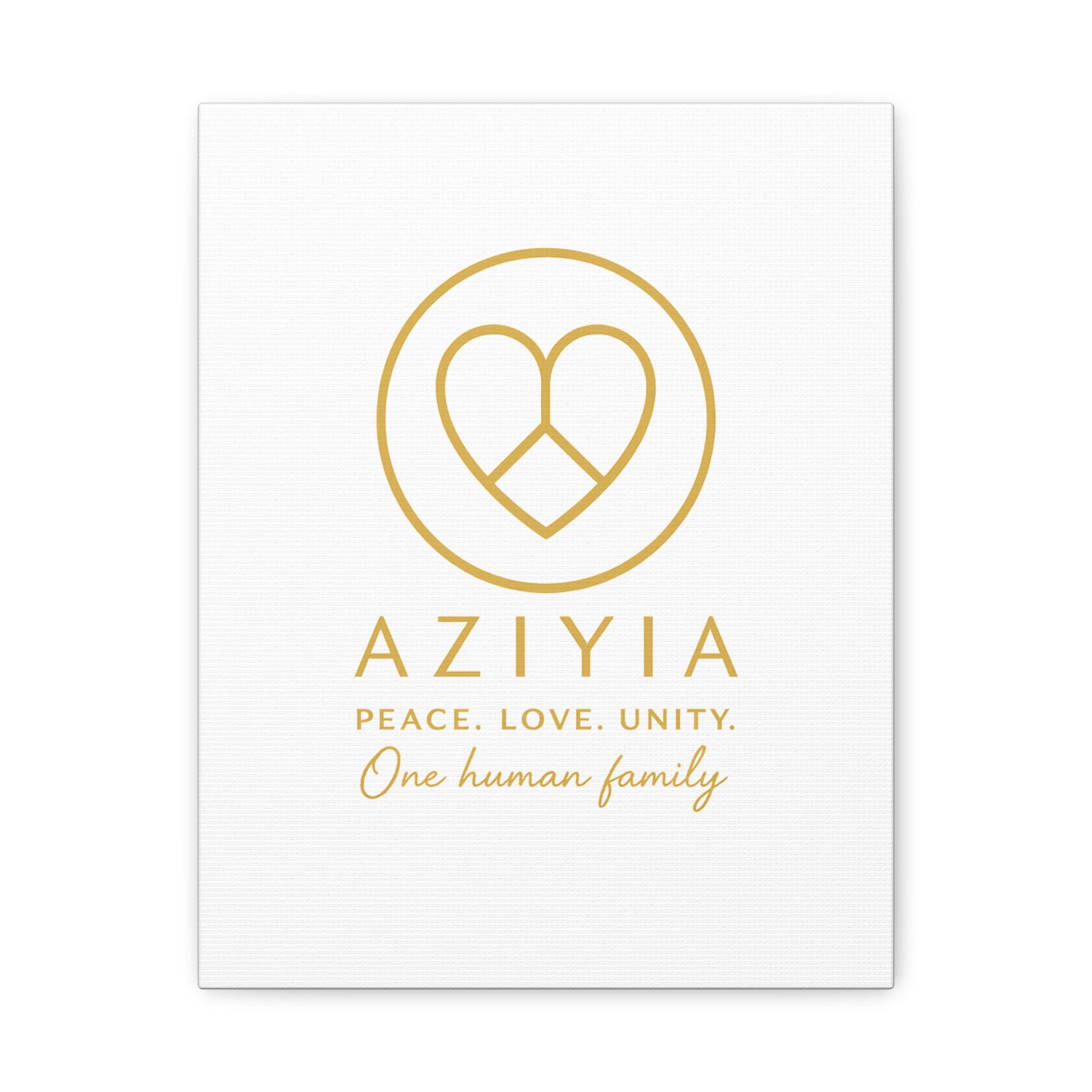 AZIYIA Signature Canvas | Peace. Love. Unity. One Human Family. Wall Art