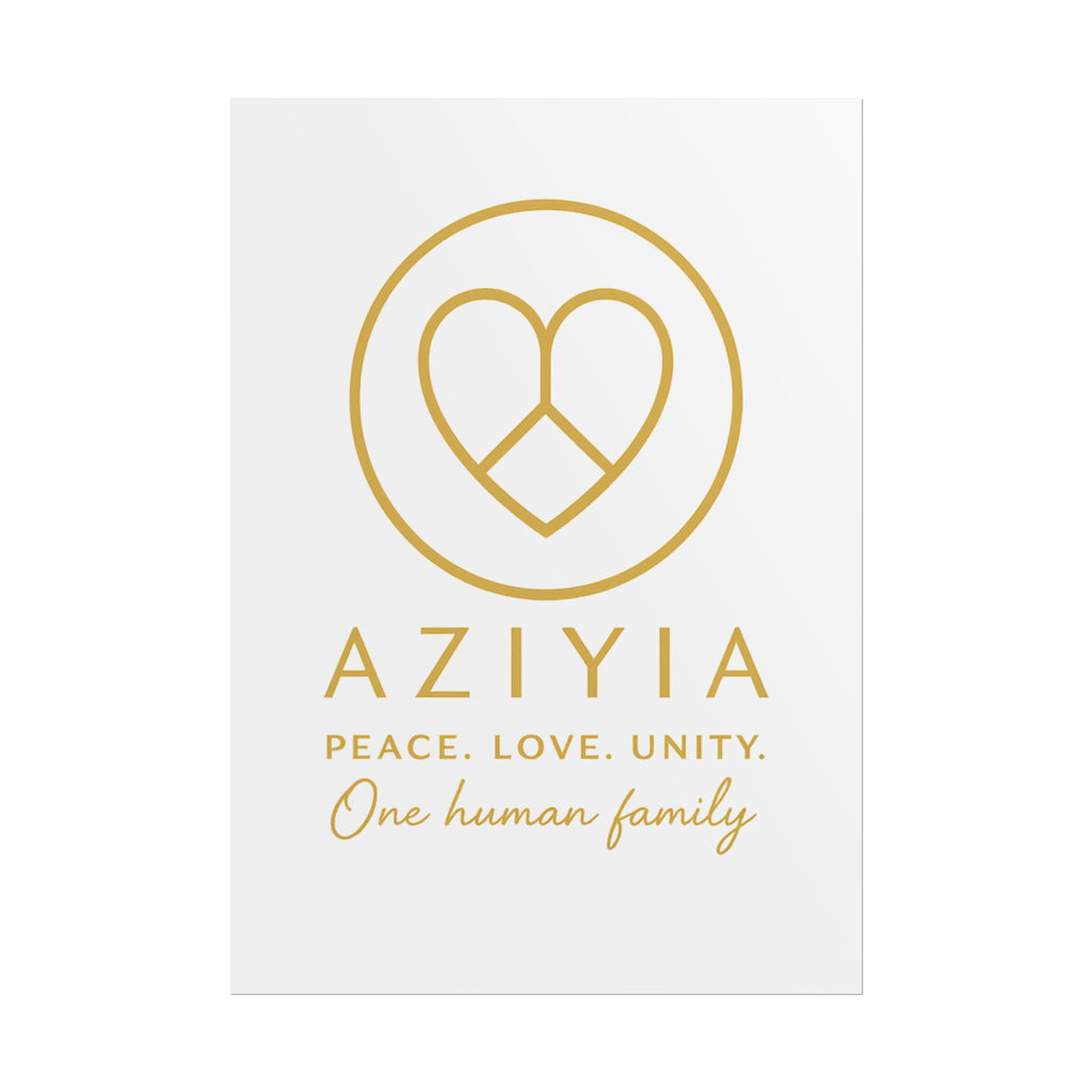 AZIYIA Signature Poster | Peace. Love. Unity. One Human Family. Wall Art