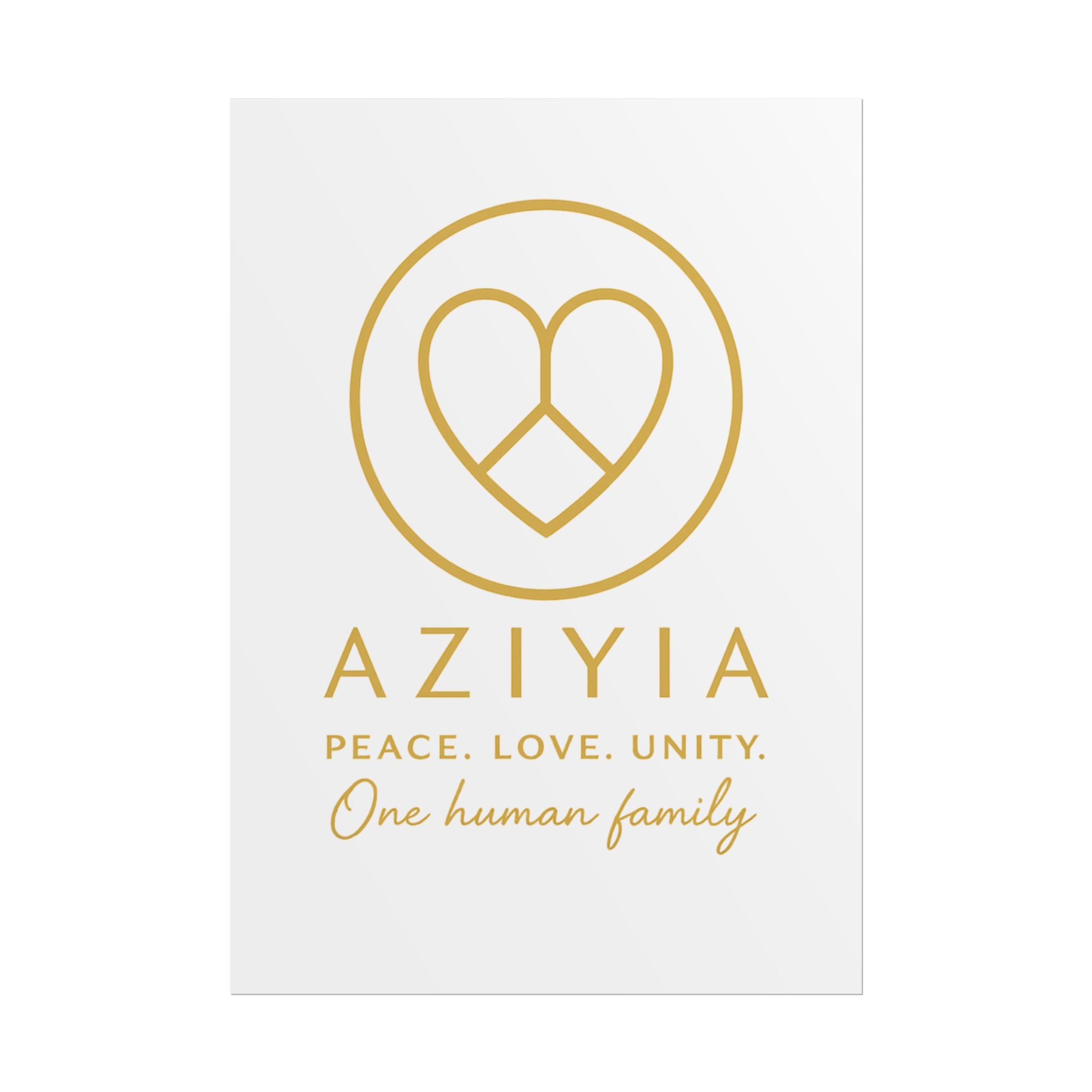 AZIYIA Signature Poster | Peace. Love. Unity. One Human Family. Wall Art
