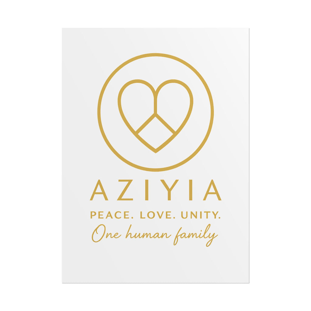 AZIYIA Signature Poster | Peace. Love. Unity. One Human Family. Wall Art